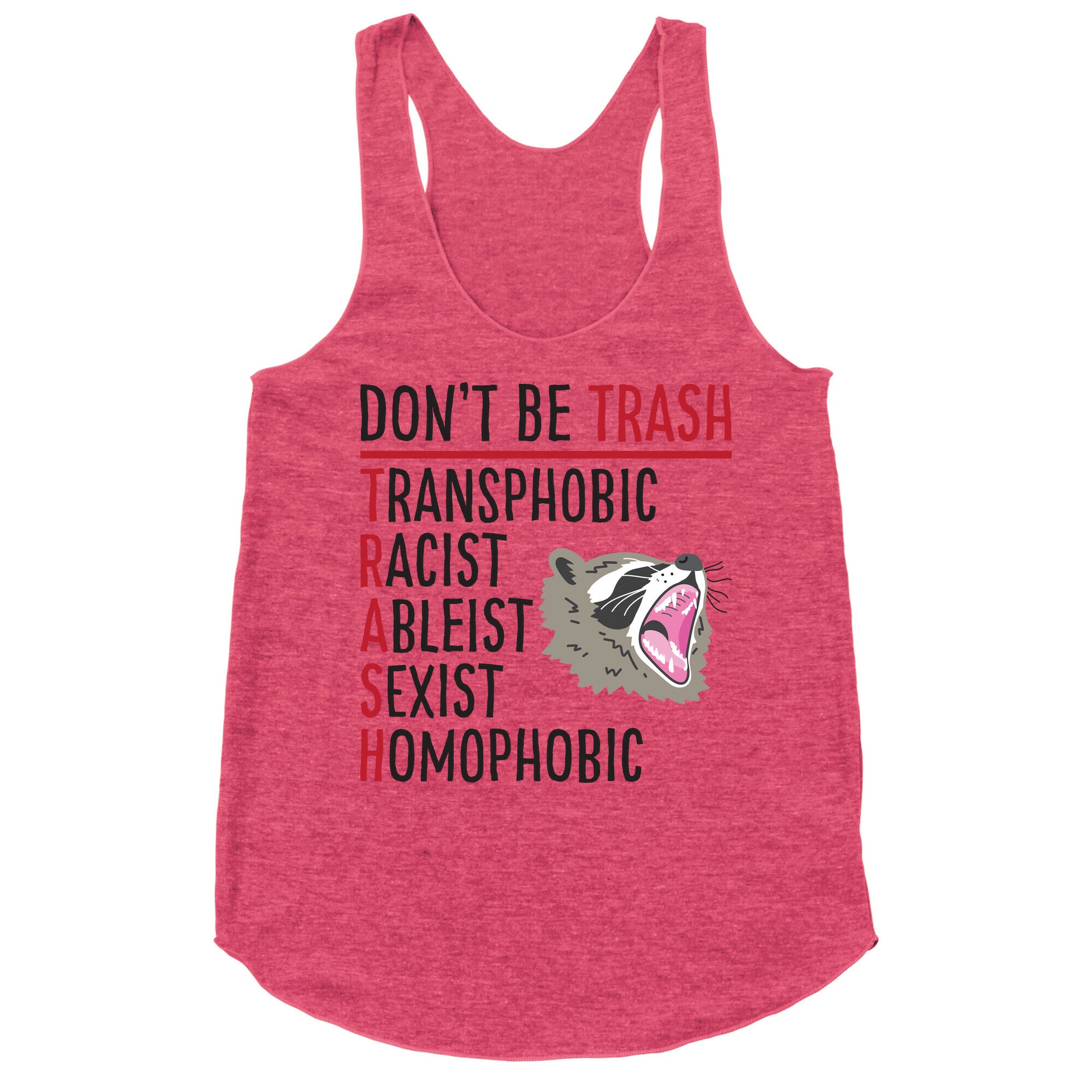 Don't Be TRASH Racerback Tank