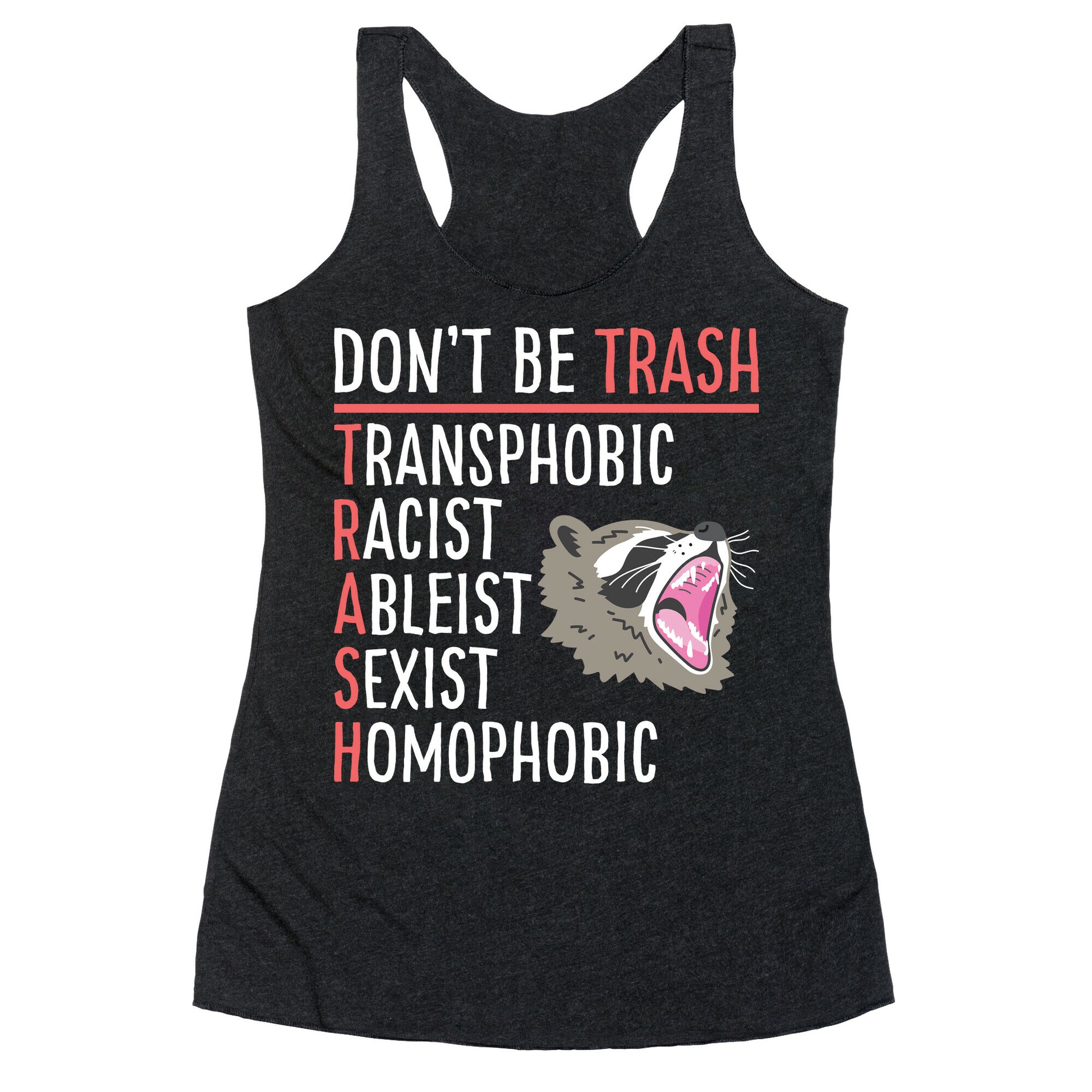 Don't Be TRASH Racerback Tank