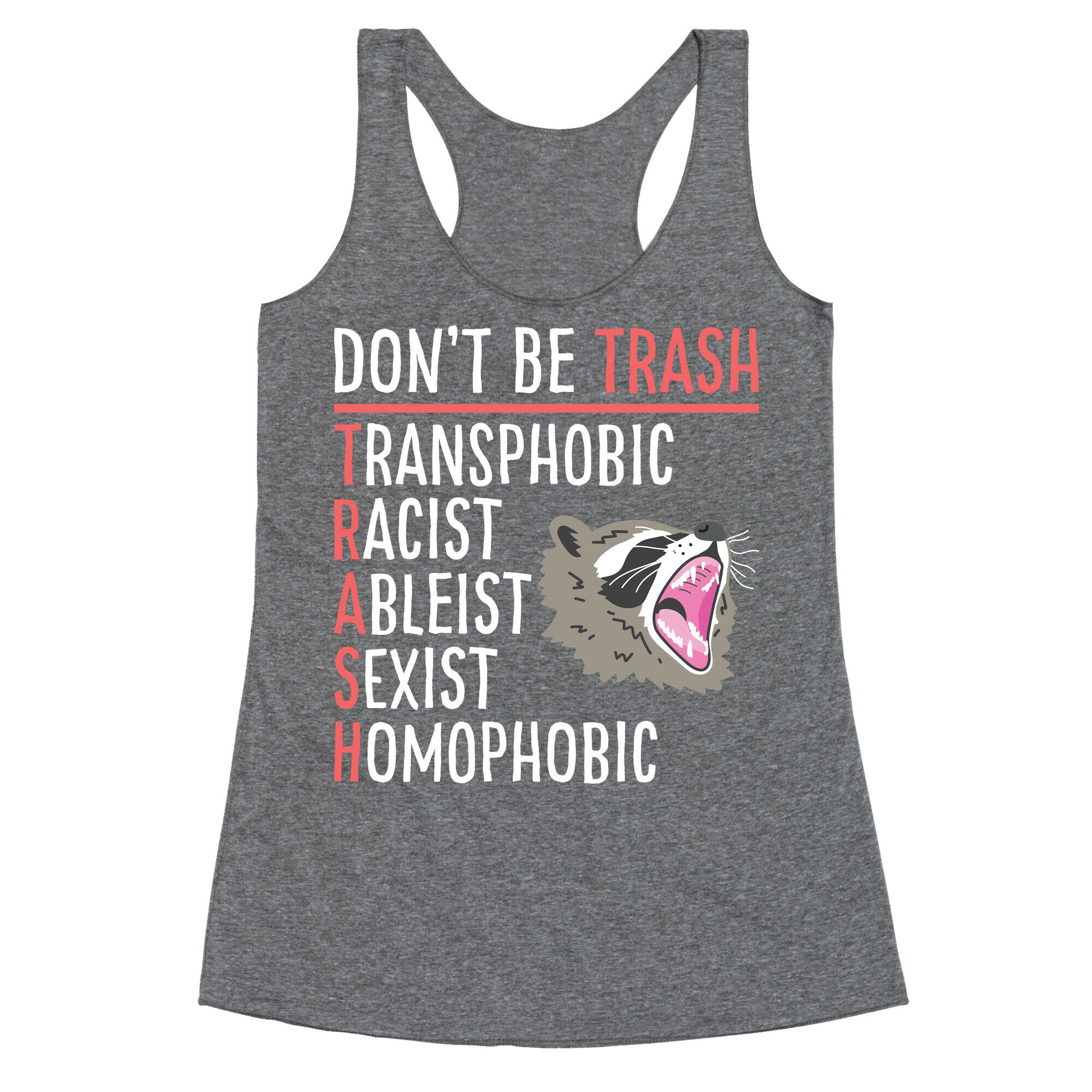 Don't Be TRASH Racerback Tank