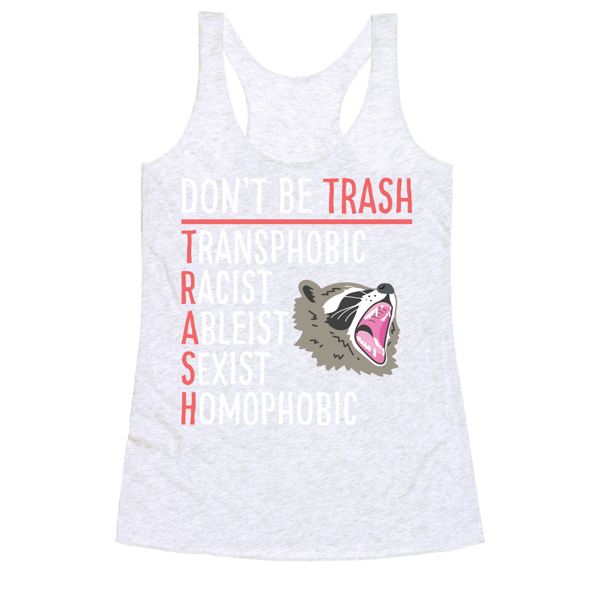 Don't Be TRASH Racerback Tank