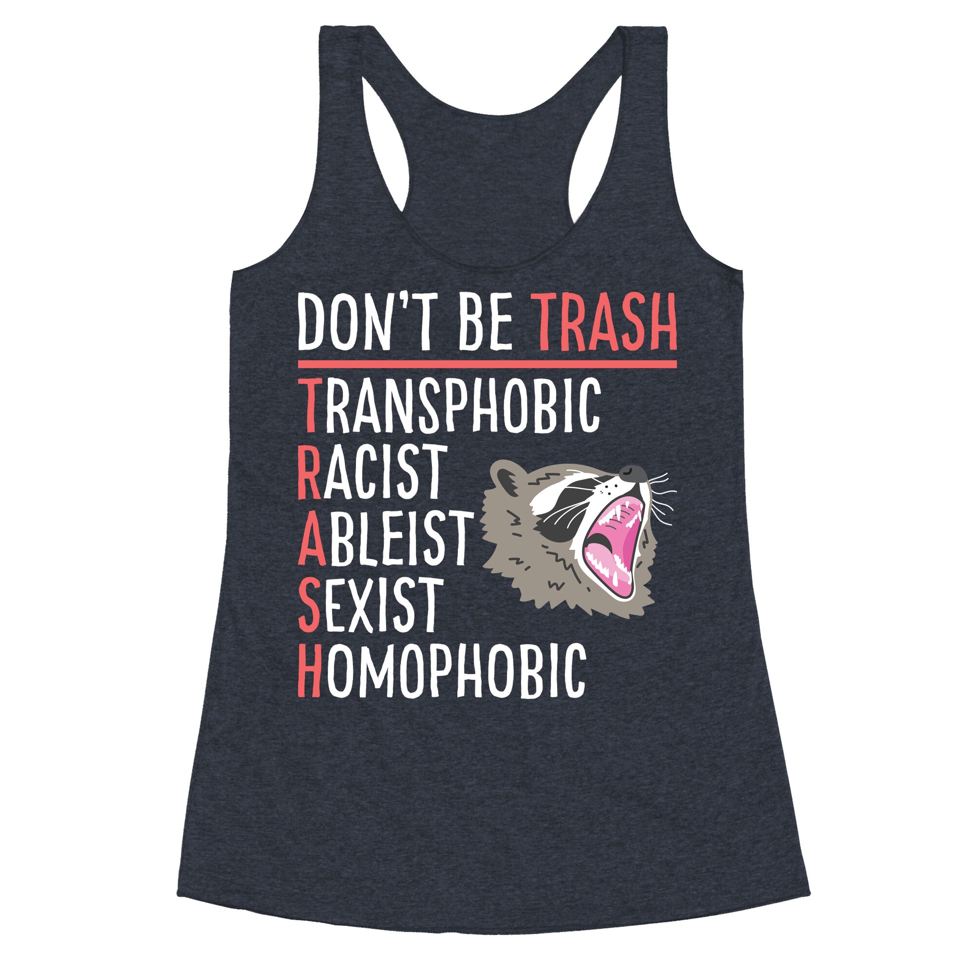 Don't Be TRASH Racerback Tank
