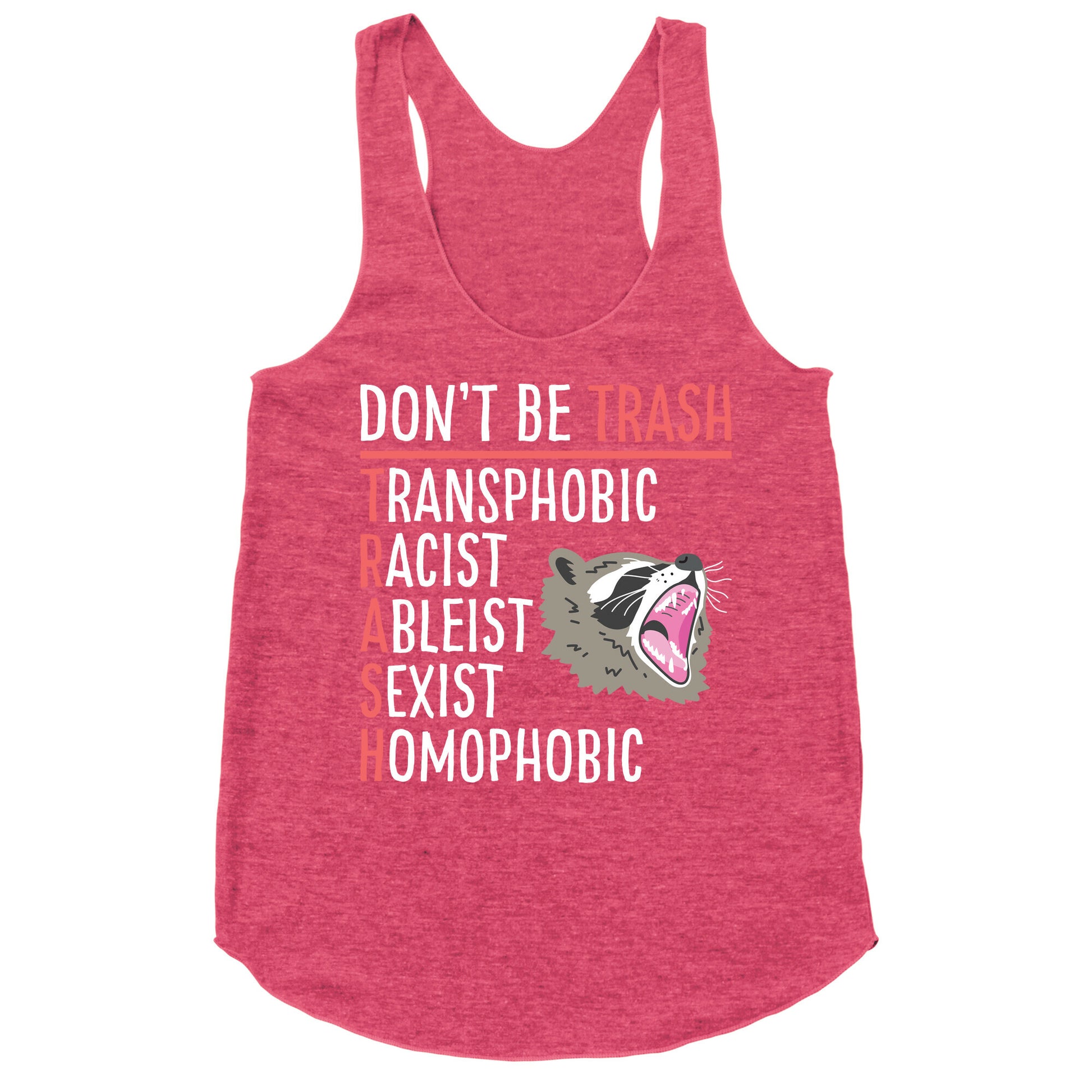 Don't Be TRASH Racerback Tank