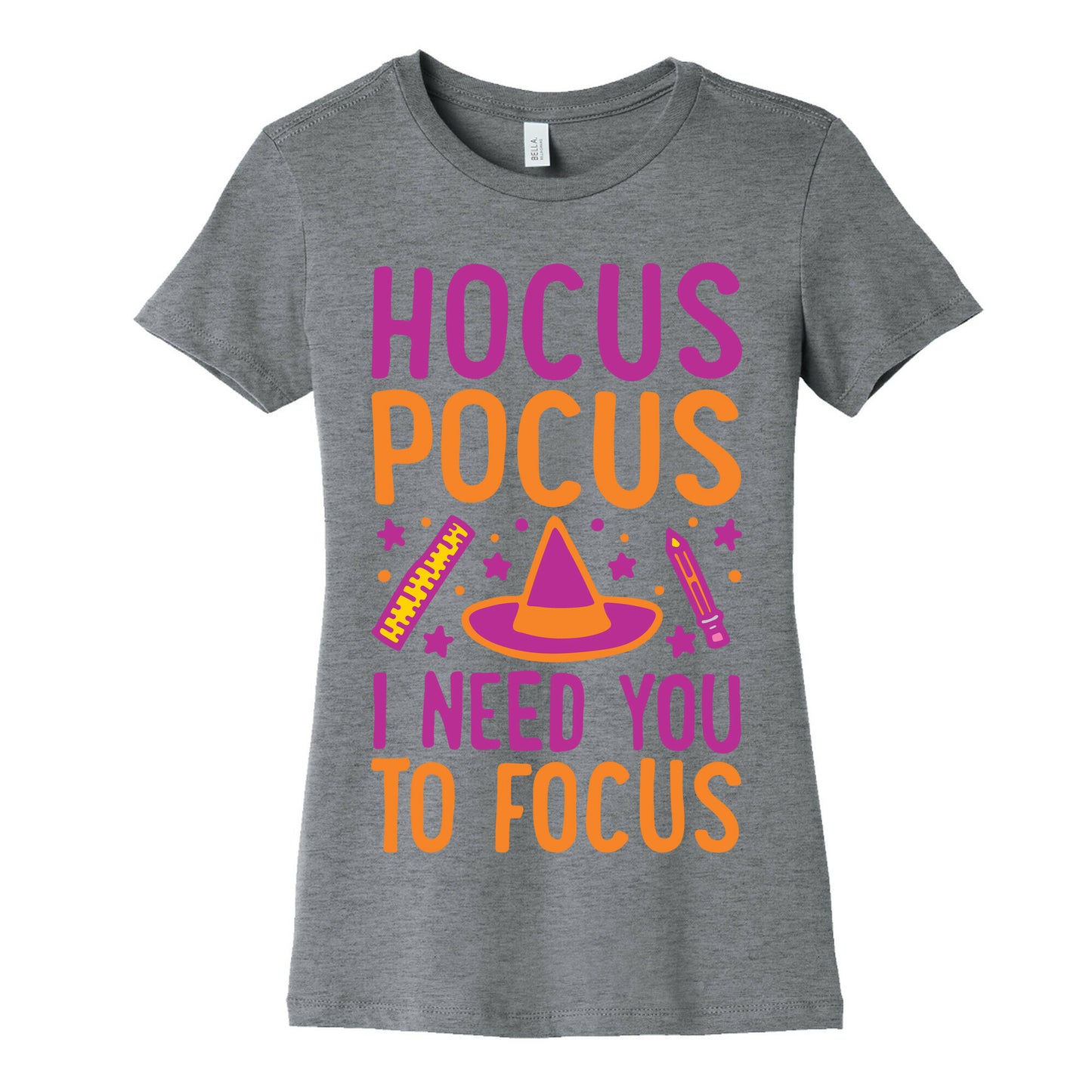 Hocus Pocus I Need You To Focus White Print Women's Cotton Tee