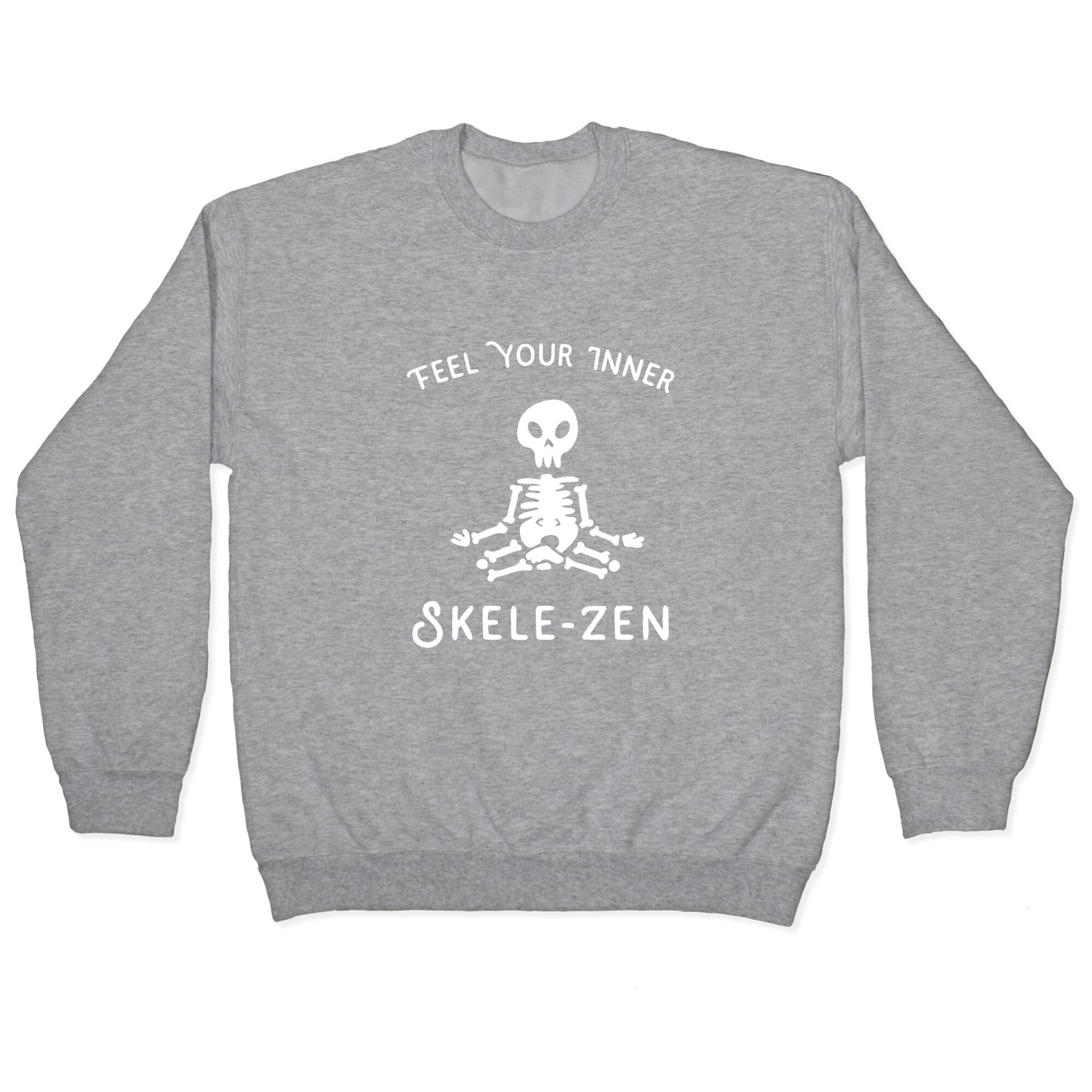Feel Your Inner Skele-zen Crewneck Sweatshirt
