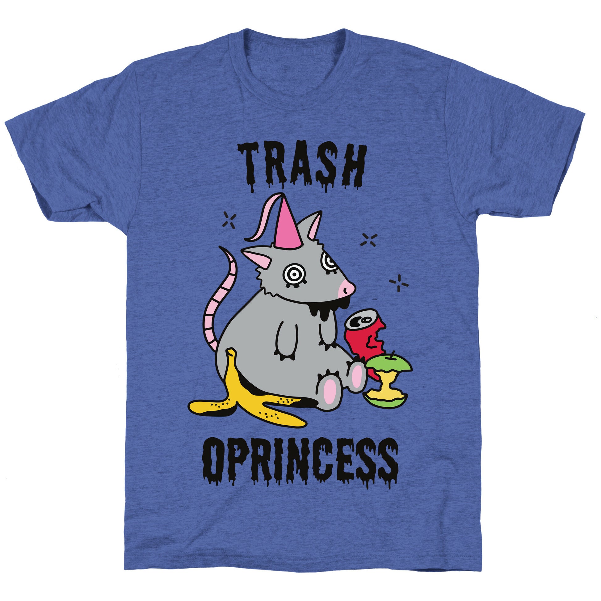 Trash Oprincess Unisex Triblend Tee
