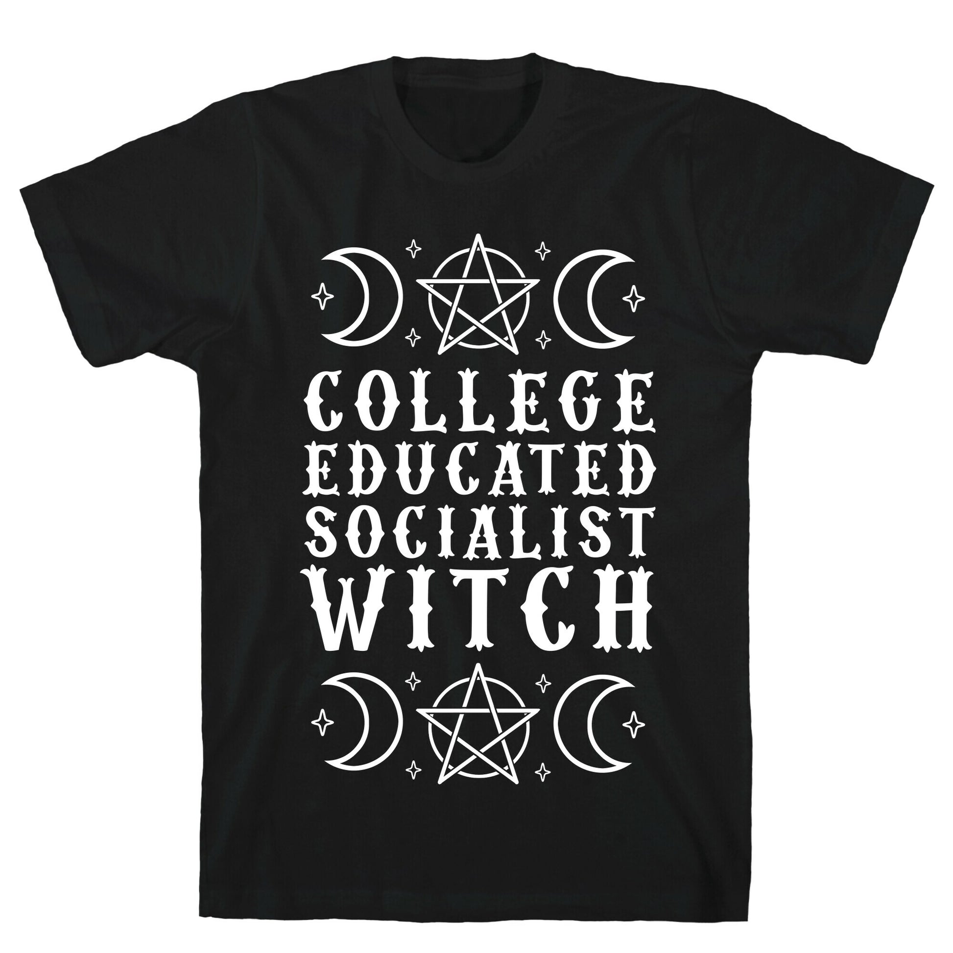 College Educated Socialist Witch T-Shirt