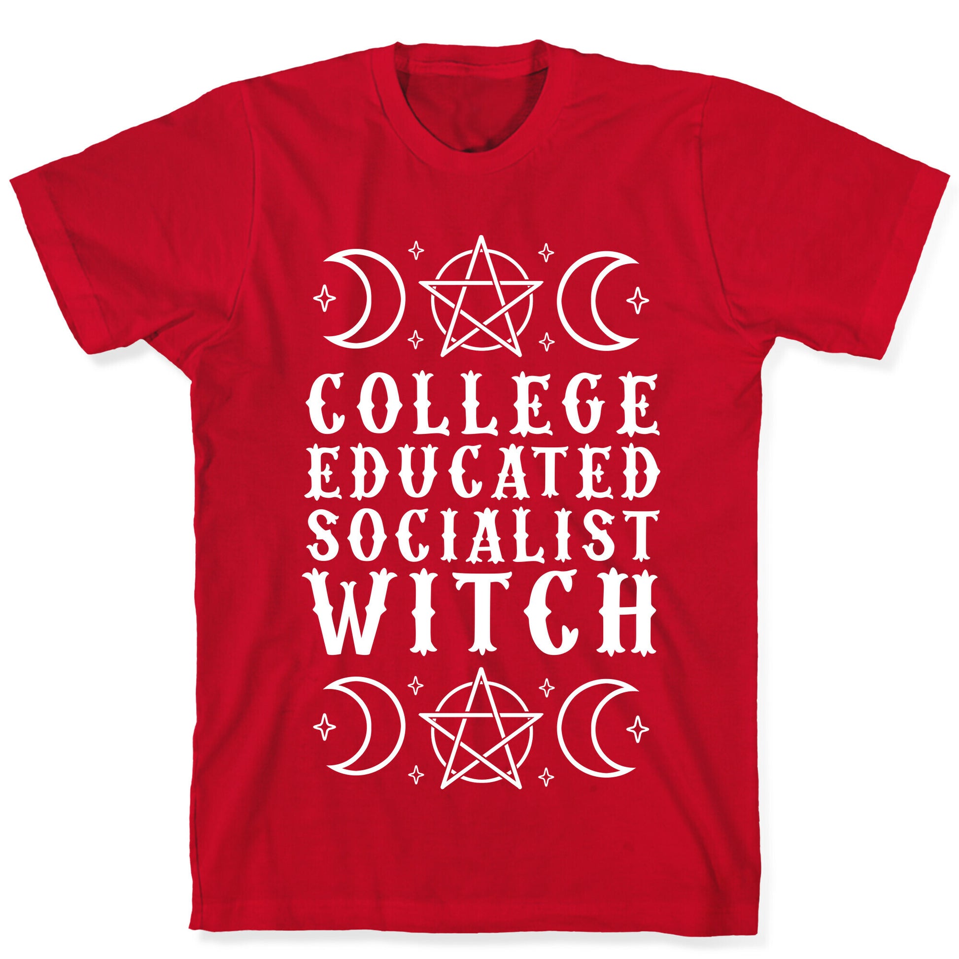 College Educated Socialist Witch T-Shirt