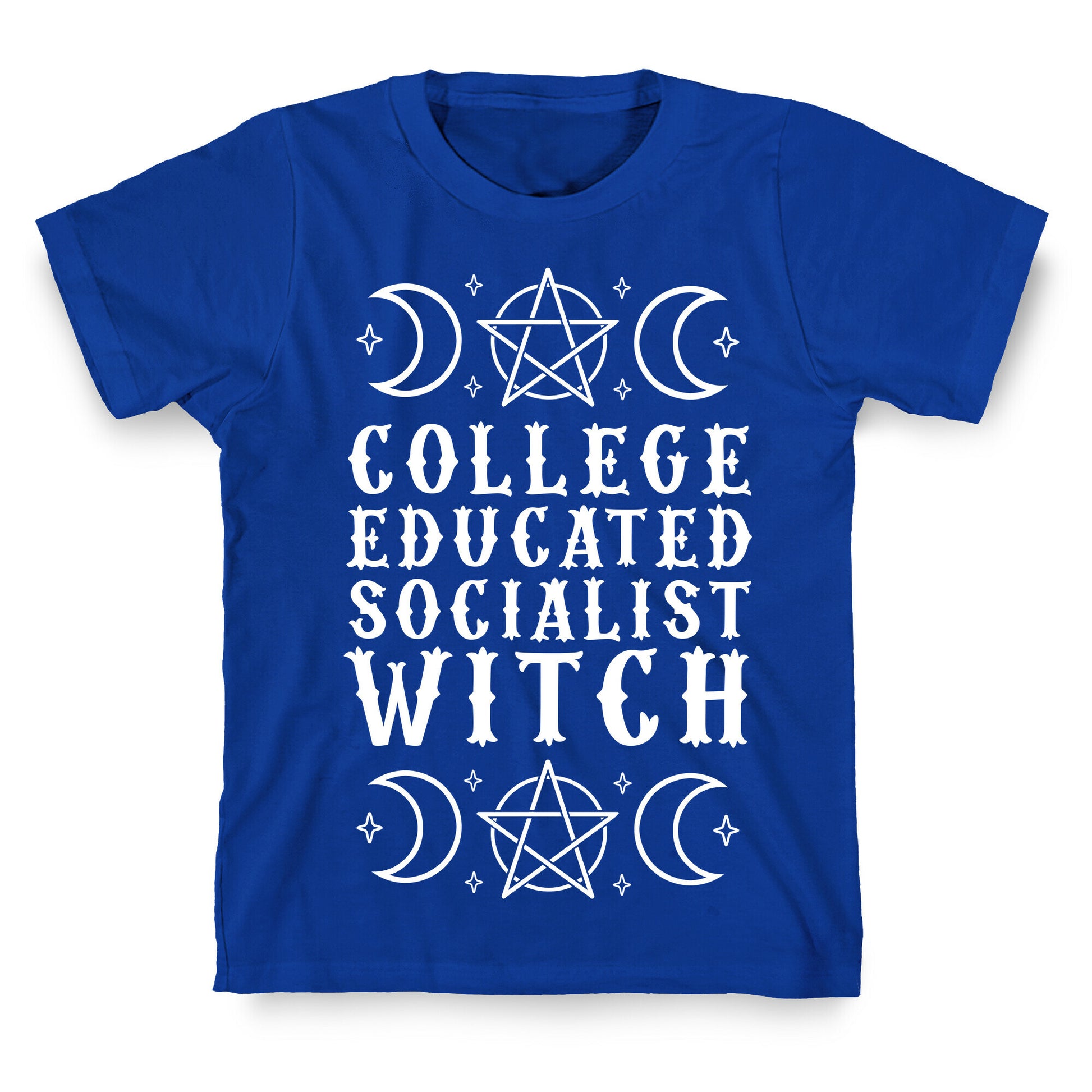College Educated Socialist Witch T-Shirt