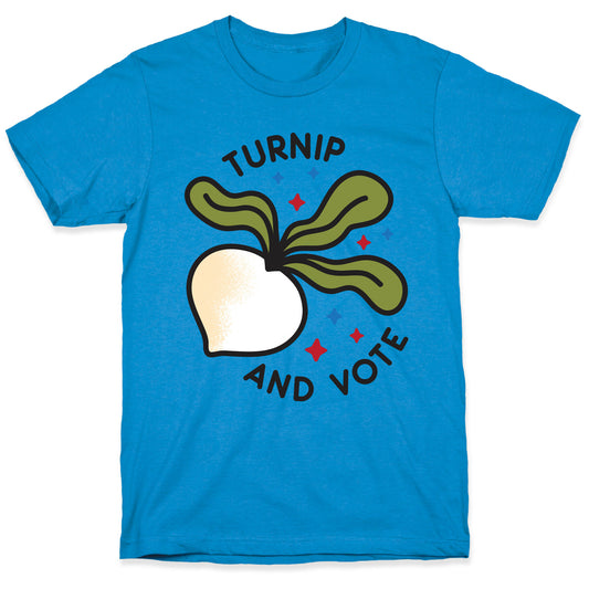 Turnip And Vote T-Shirt