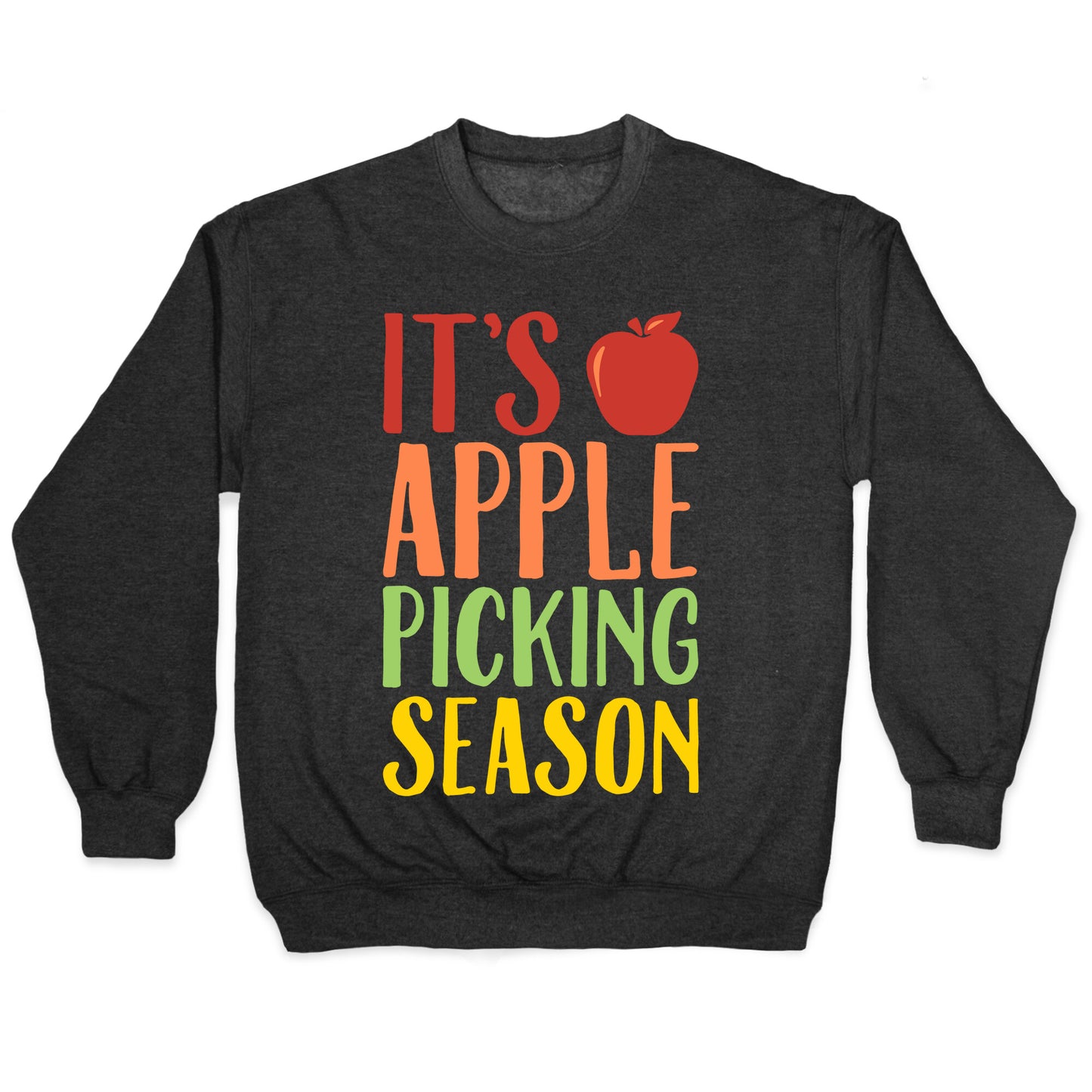 It's Apple Picking Season White Print Crewneck Sweatshirt