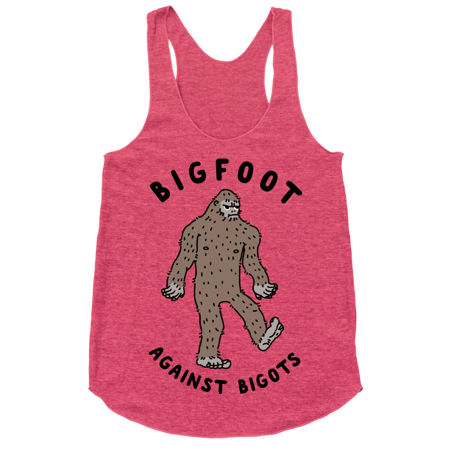 Bigfoot Against Bigots Racerback Tank