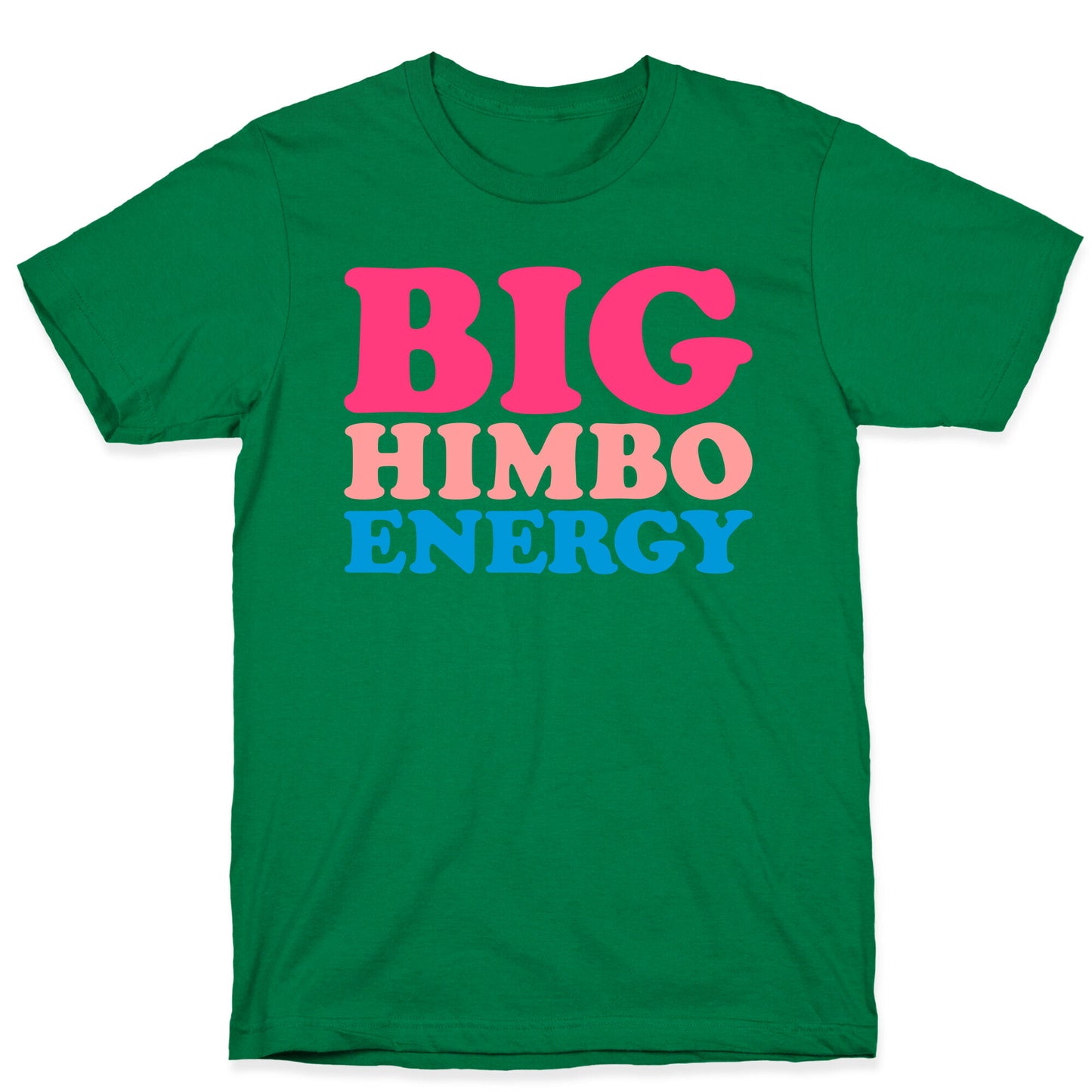 Big Himbo Energy T-Shirt
