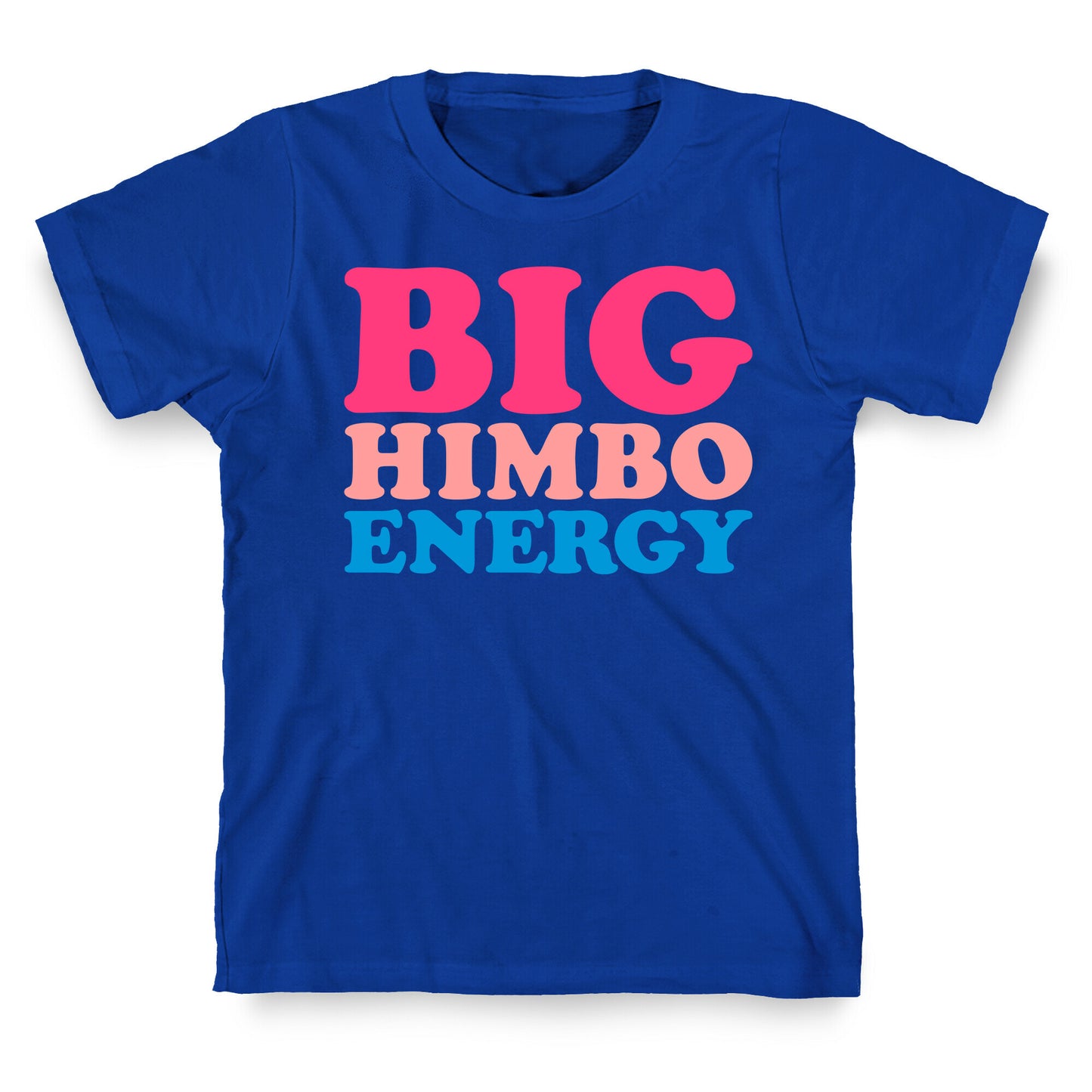Big Himbo Energy T-Shirt