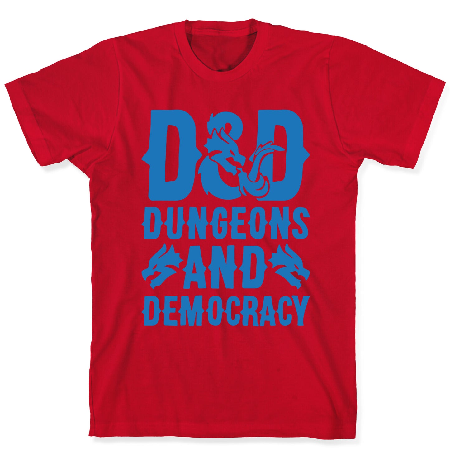 Dungeons and Democracy Parody T-Shirt