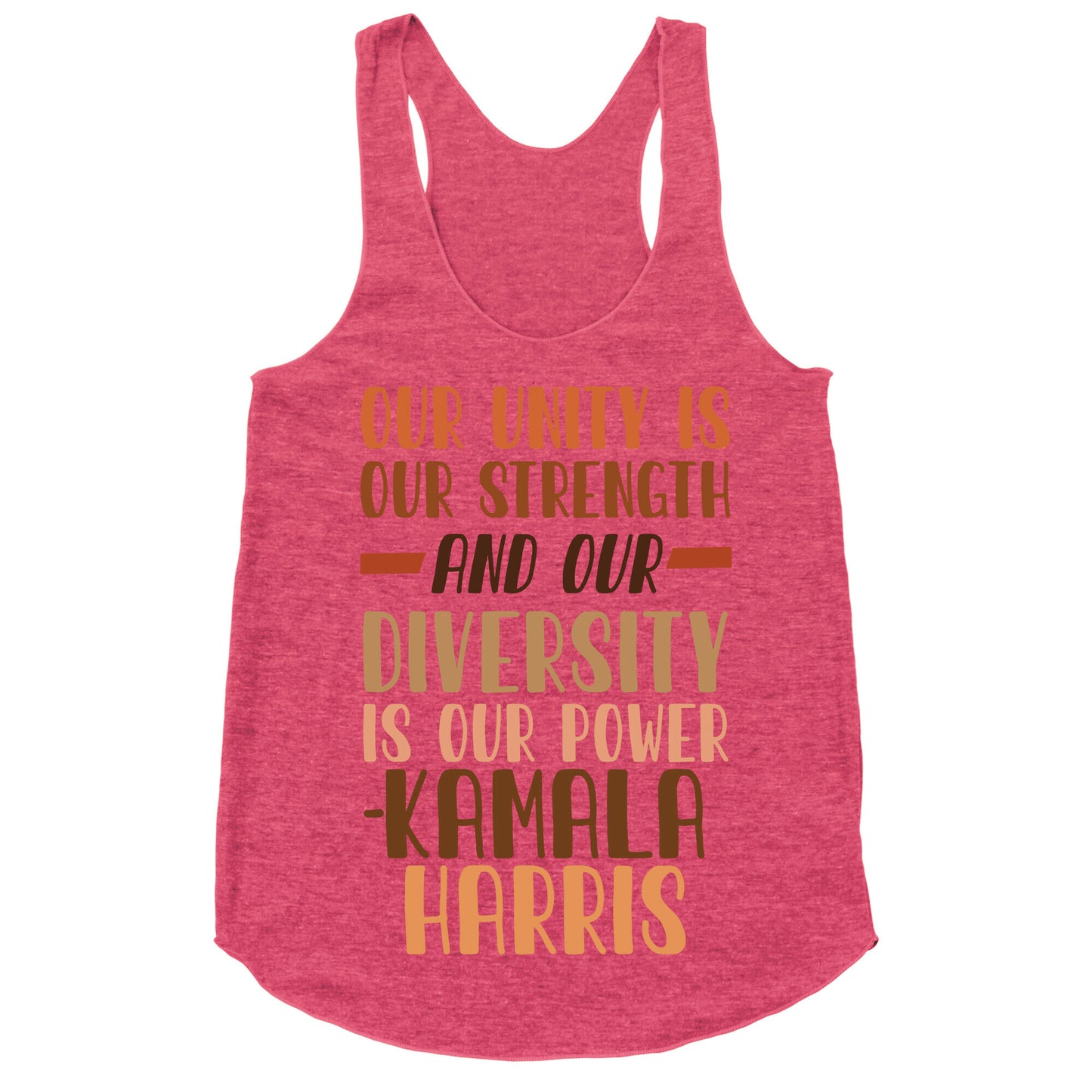 Our Unity is Our Strength And Our Diversity is Our Power Kamala Racerback Tank