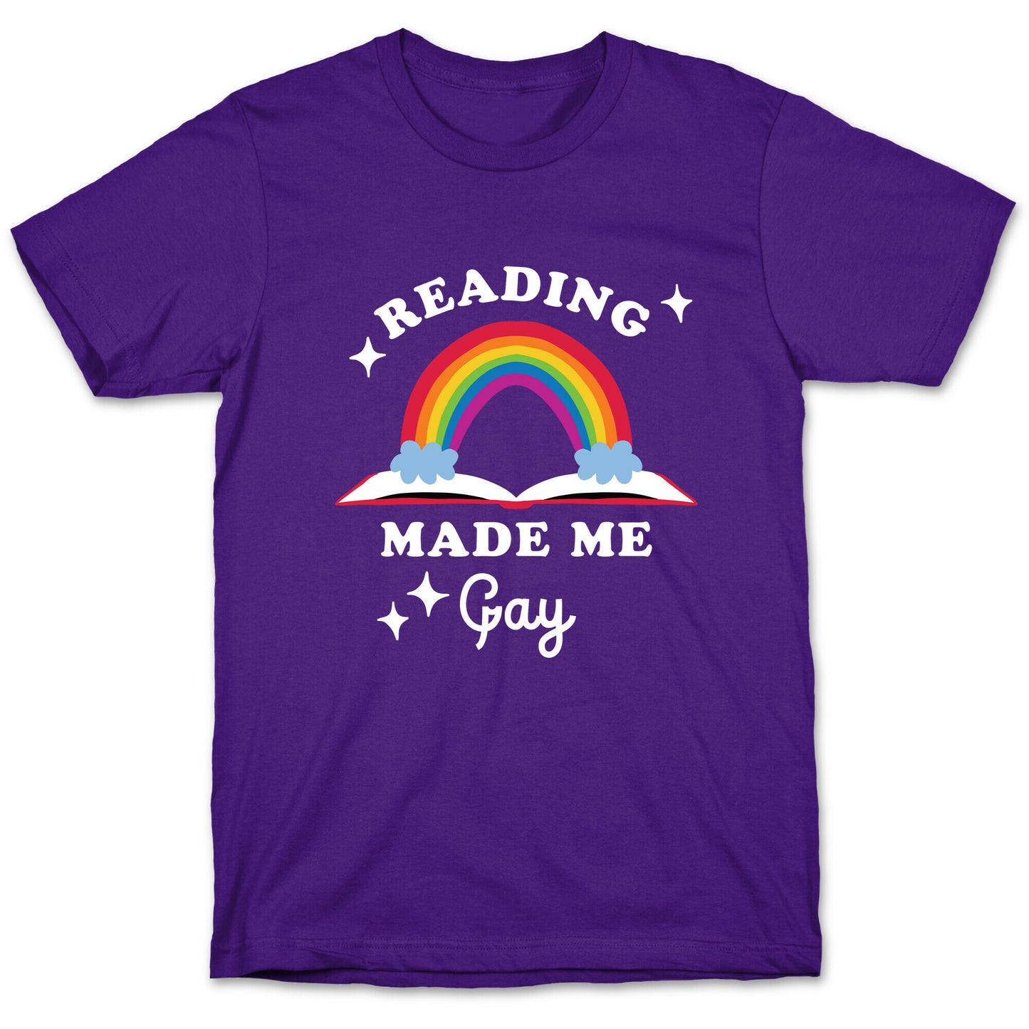Reading Made Me Gay T-Shirt