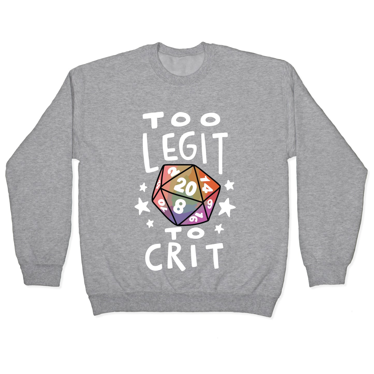 Too Legit To Crit Crewneck Sweatshirt