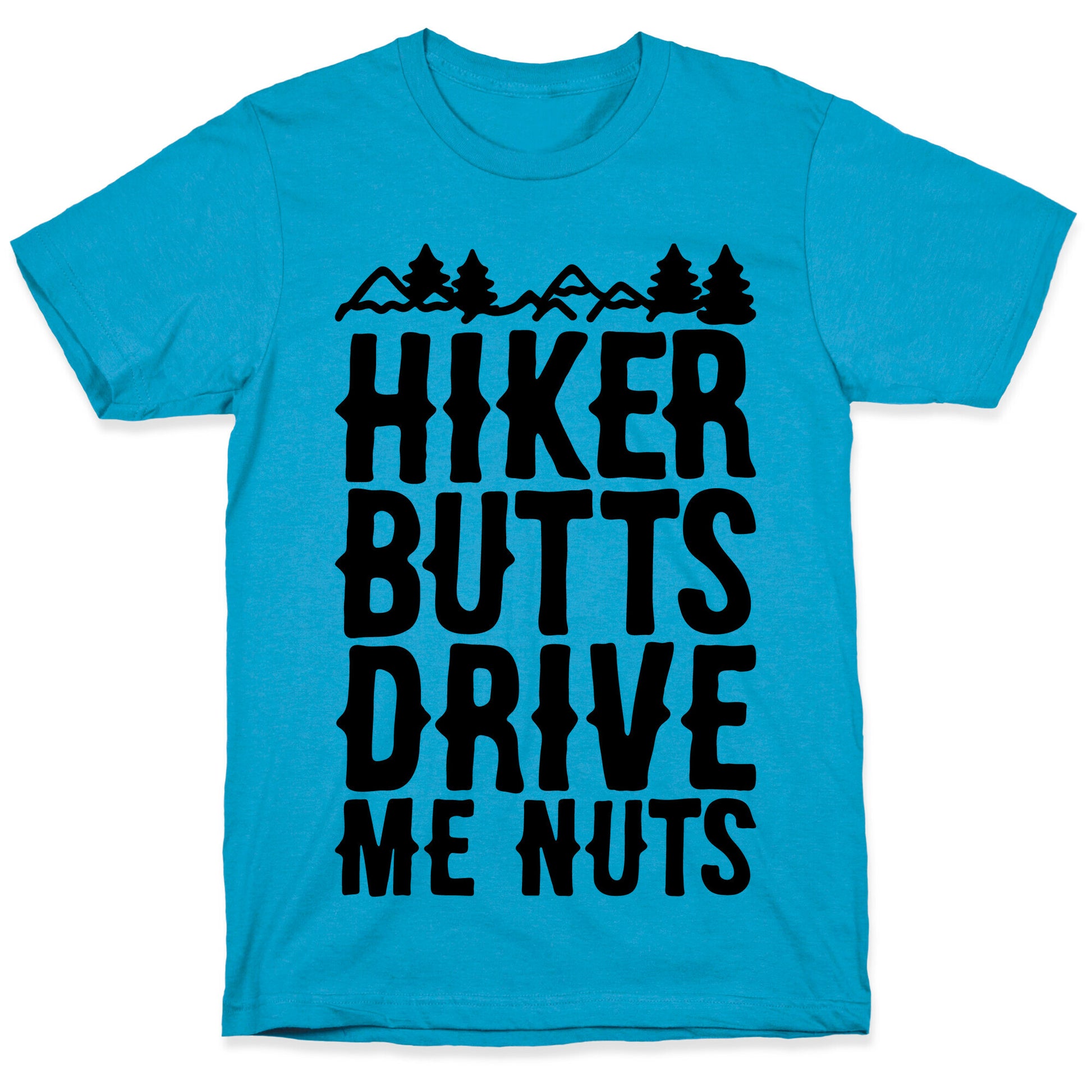 Hiker Butts Drive Me Nuts Unisex Triblend Tee