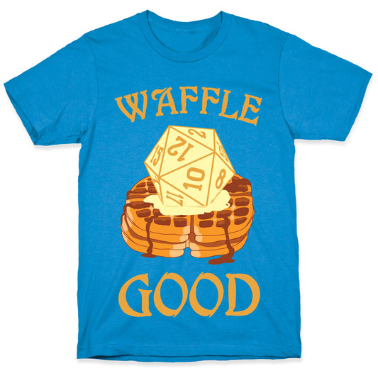 Waffle Good T-Shirt