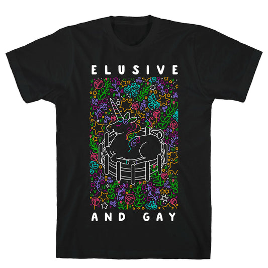 Elusive And Gay Unicorn T-Shirt