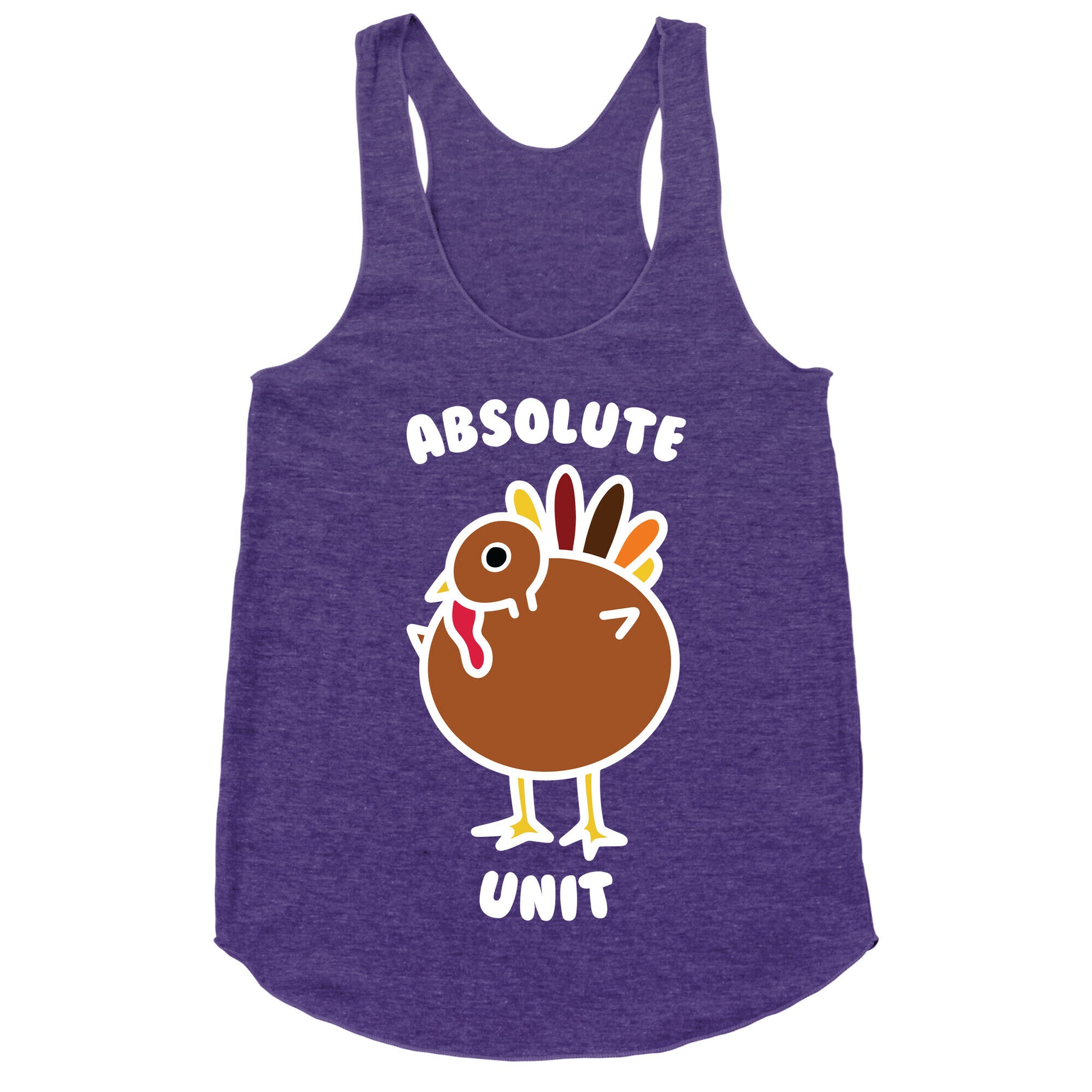 Absolute Unit Turkey Racerback Tank