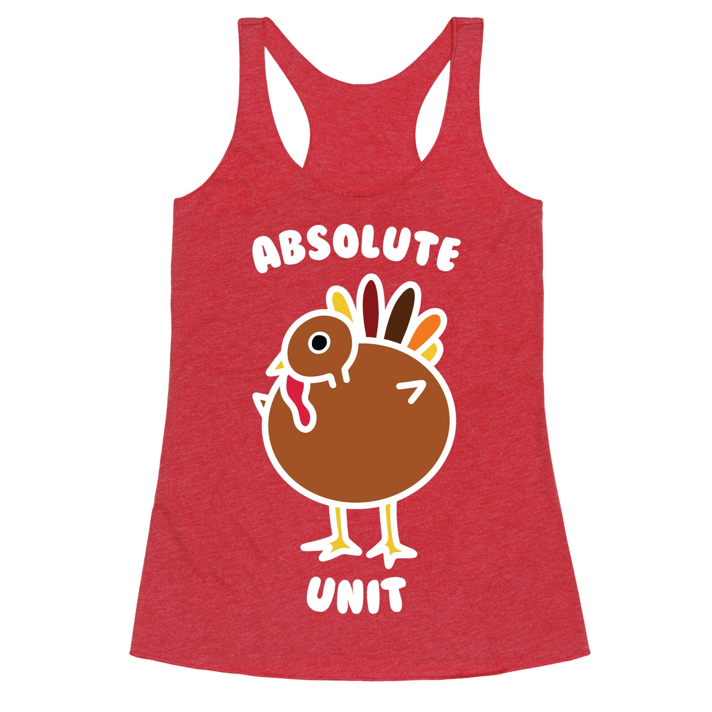 Absolute Unit Turkey Racerback Tank