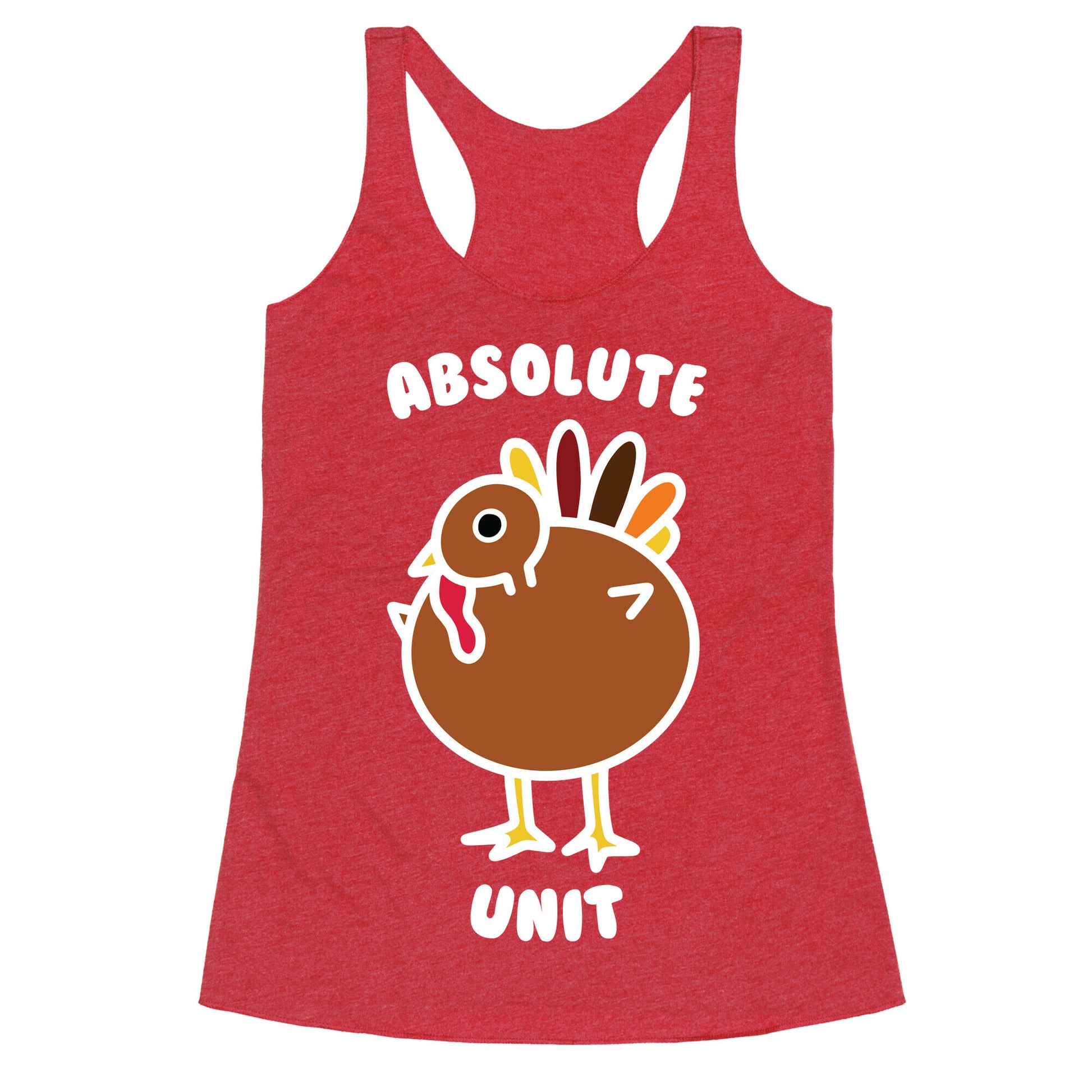 Absolute Unit Turkey Racerback Tank