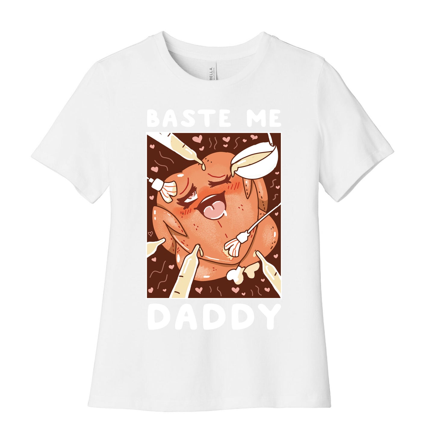 Baste Me Daddy Women's Cotton Tee