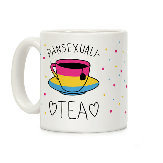 Pansexuali-TEA Coffee Mug