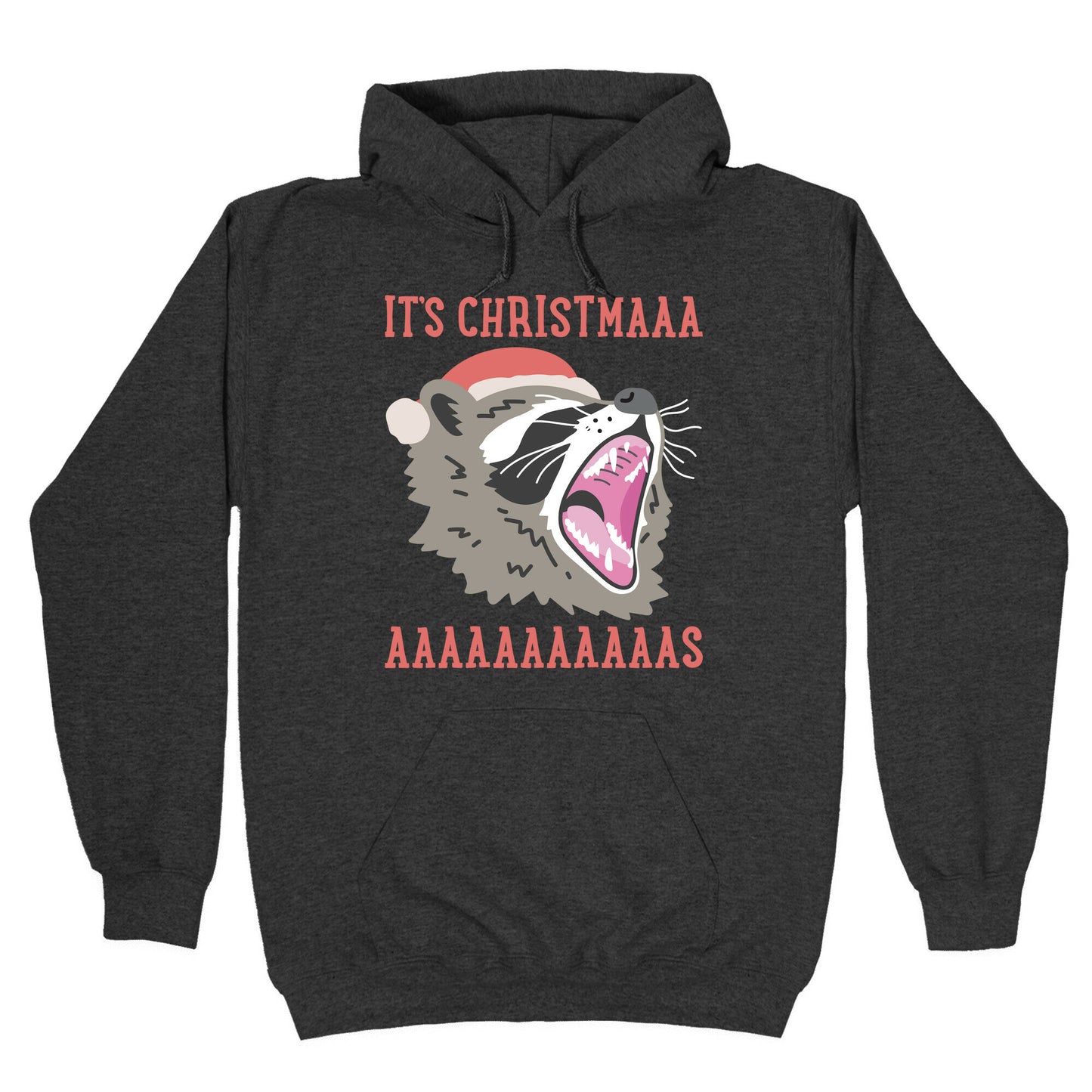 It's Christmas Screaming Raccoon Hoodie