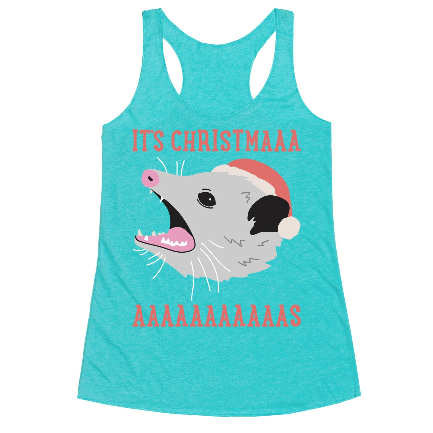 It's Christmas Screaming Opossum Racerback Tank