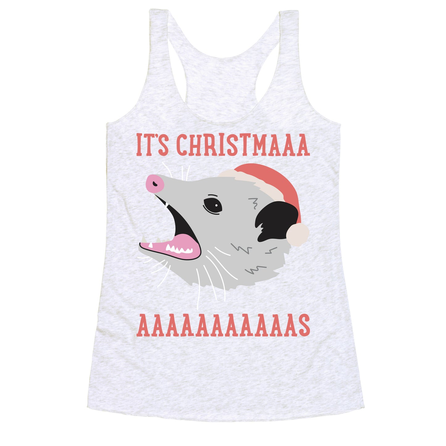 It's Christmas Screaming Opossum Racerback Tank