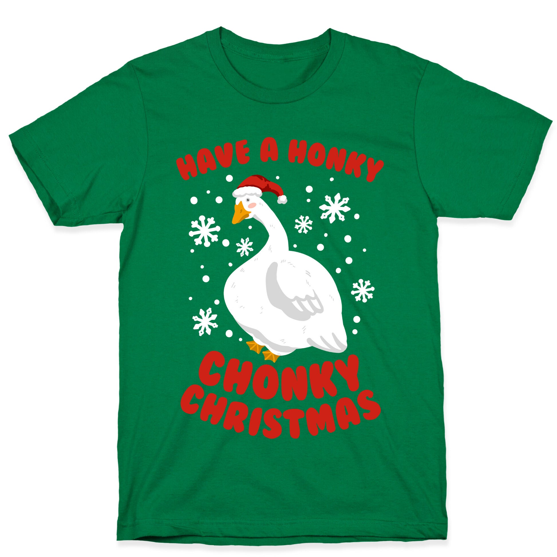 Have A Honky Chonky Christmas T-Shirt