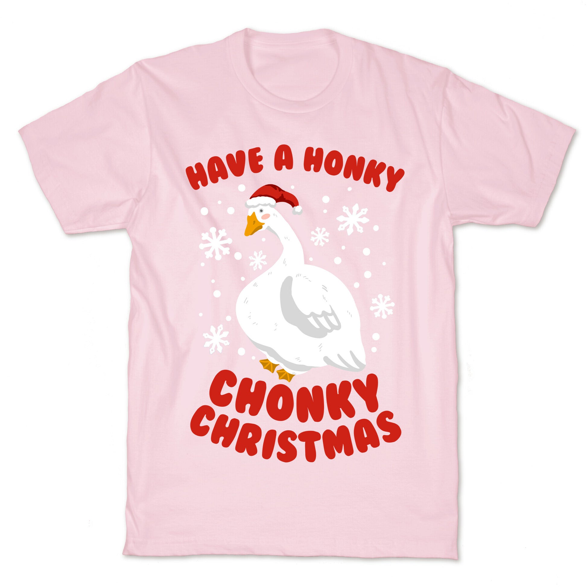 Have A Honky Chonky Christmas T-Shirt