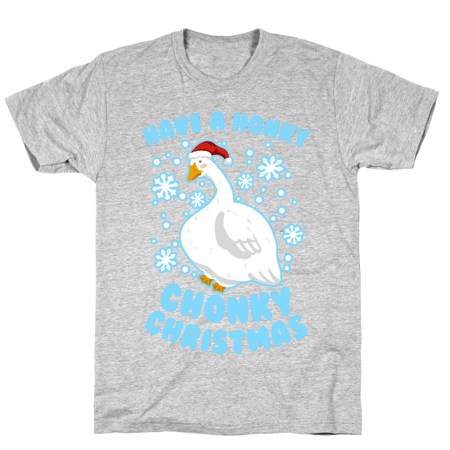 Have A Honky Chonky Christmas T-Shirt