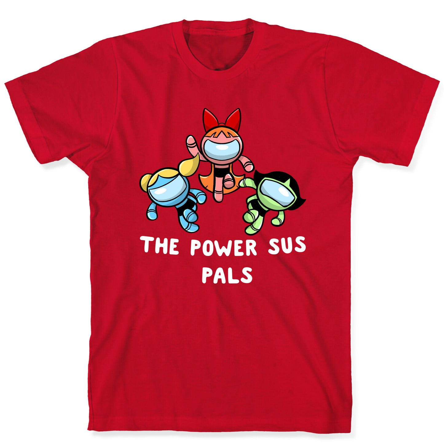 The Power Sus Pals T-Shirt