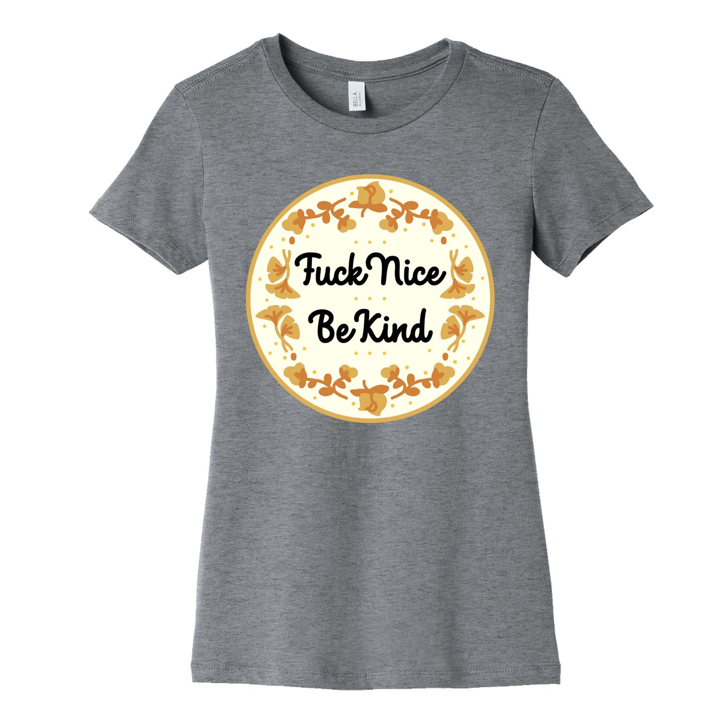 Fuck Nice, Be Kind Women's Cotton Tee