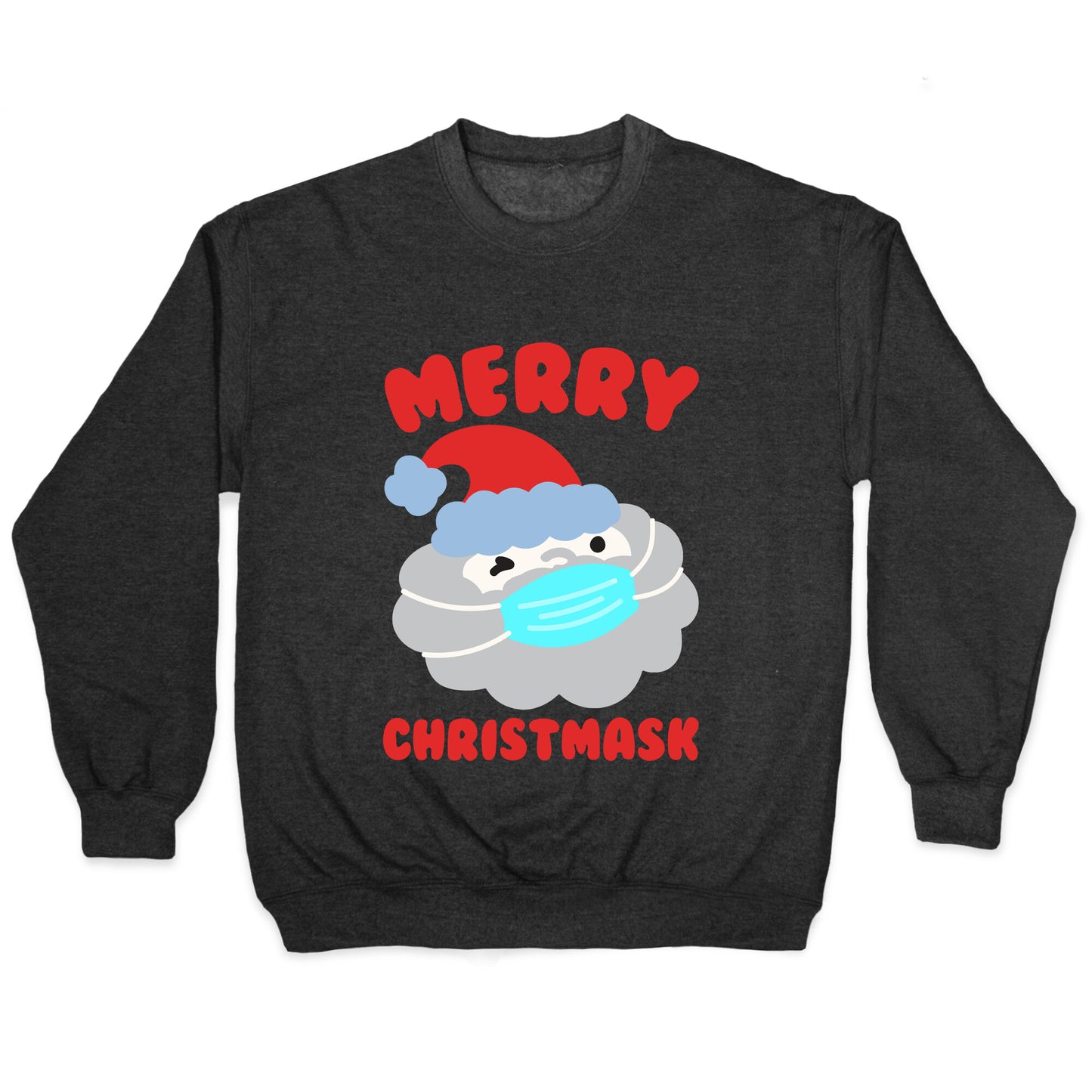 Merry Christmask White Print Crewneck Sweatshirt