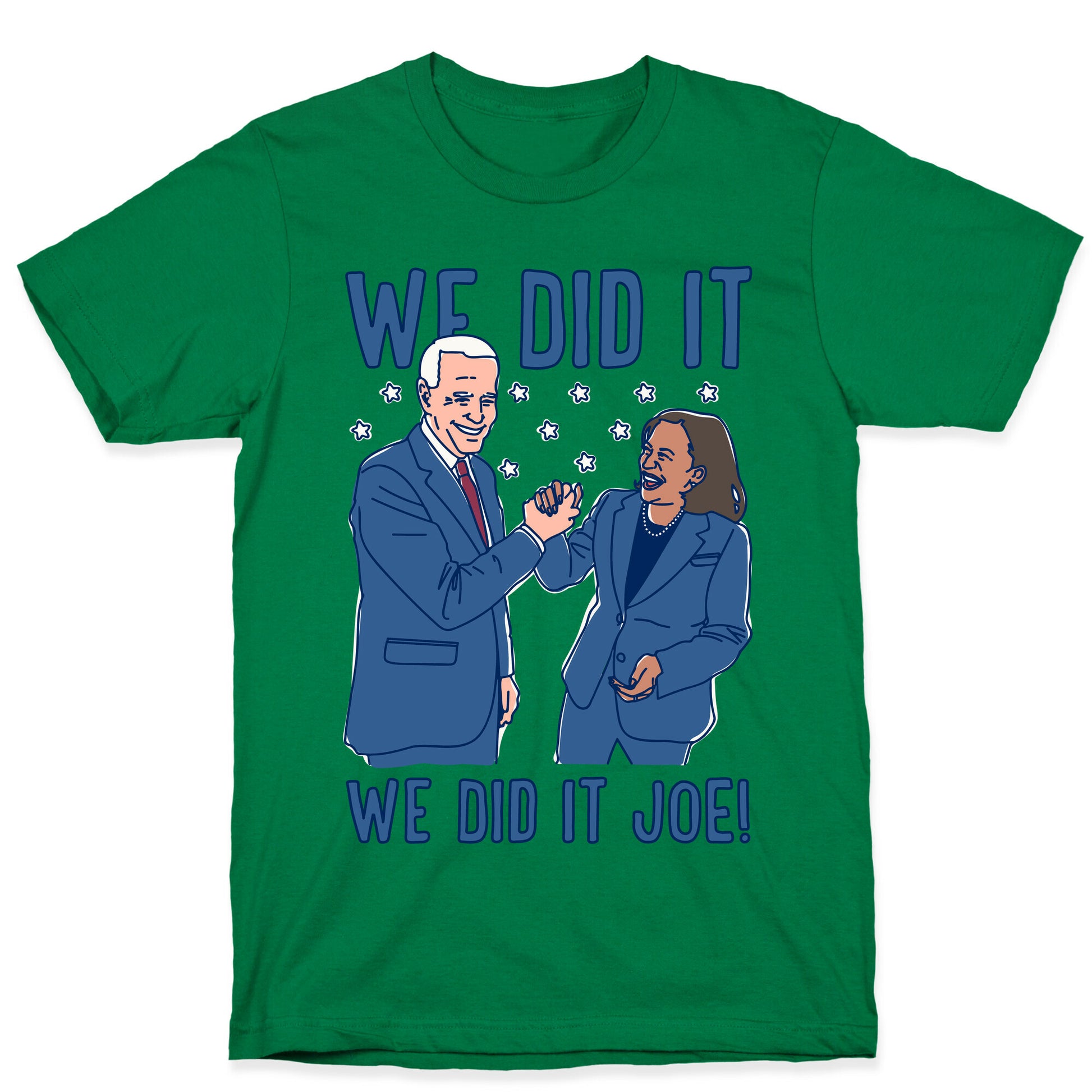 We Did It We Did It Joe White Print T-Shirt