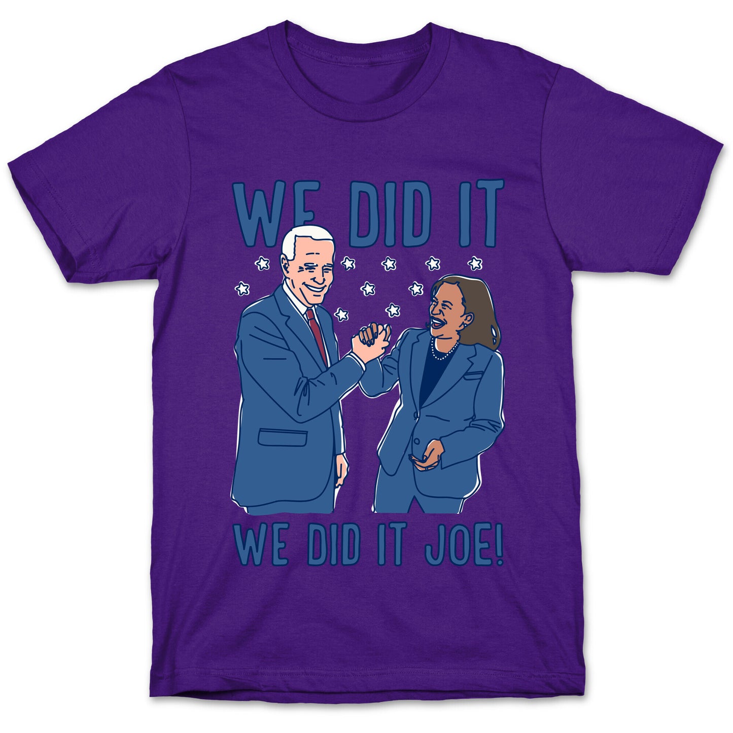 We Did It We Did It Joe White Print T-Shirt