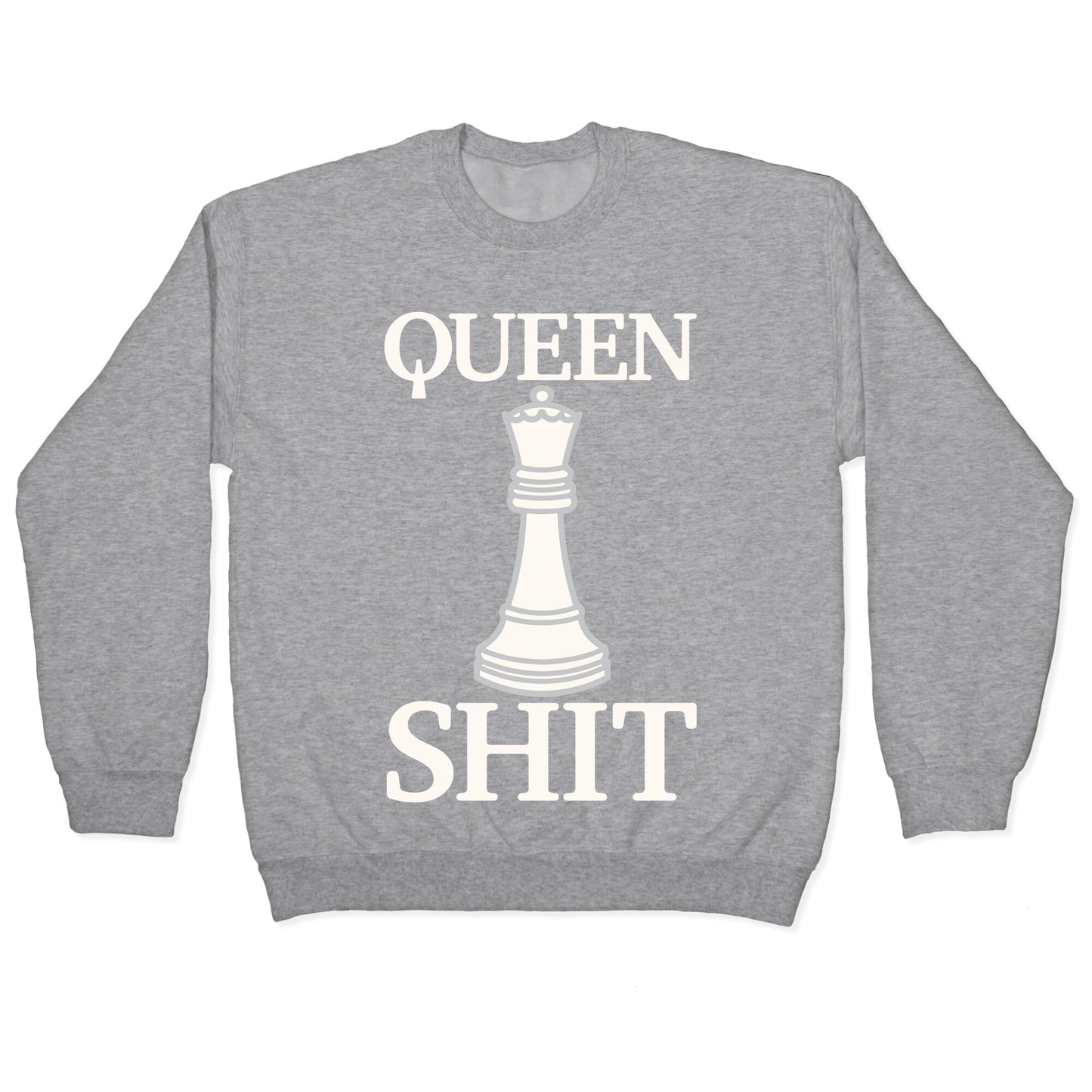 Queen Shit White Print Crewneck Sweatshirt