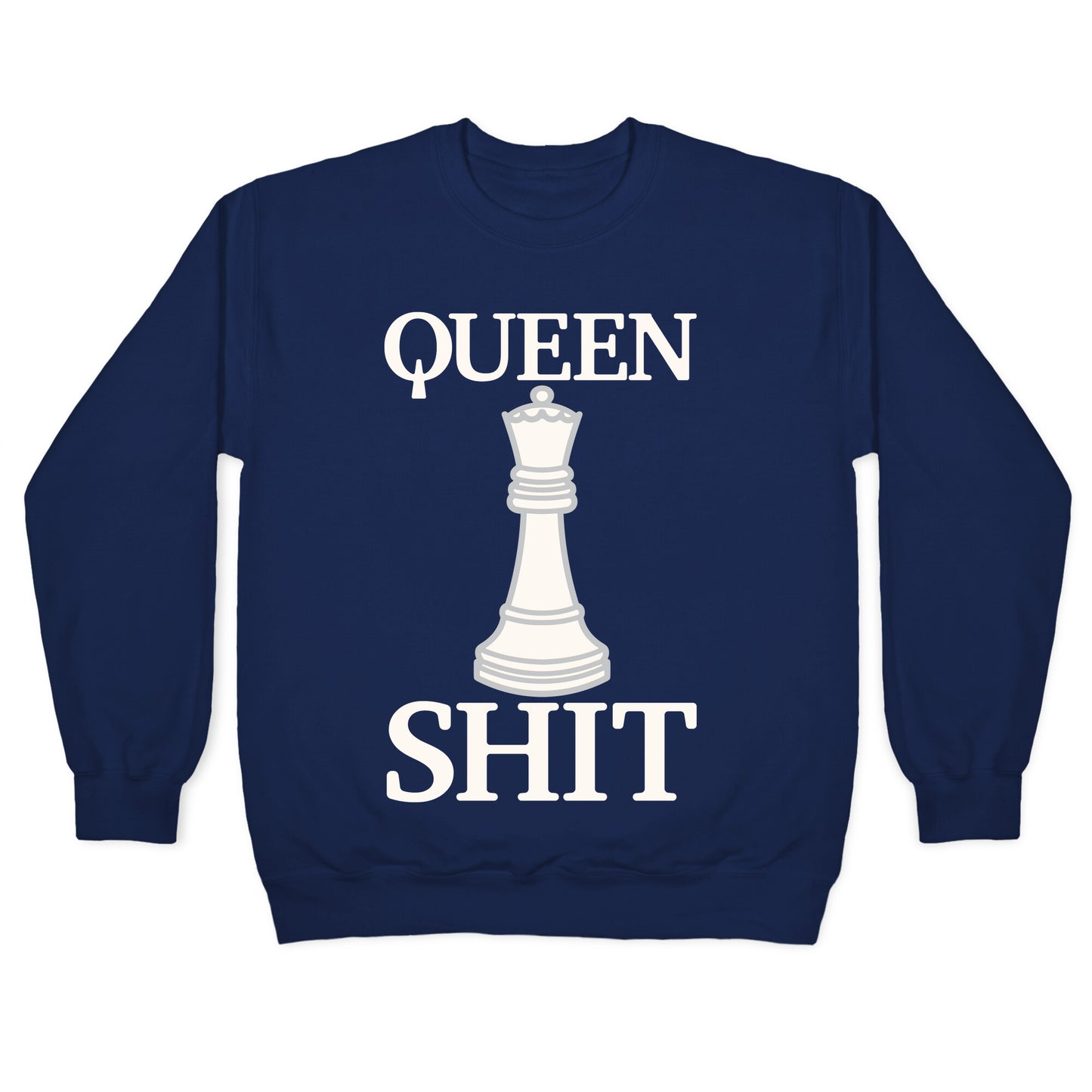 Queen Shit White Print Crewneck Sweatshirt