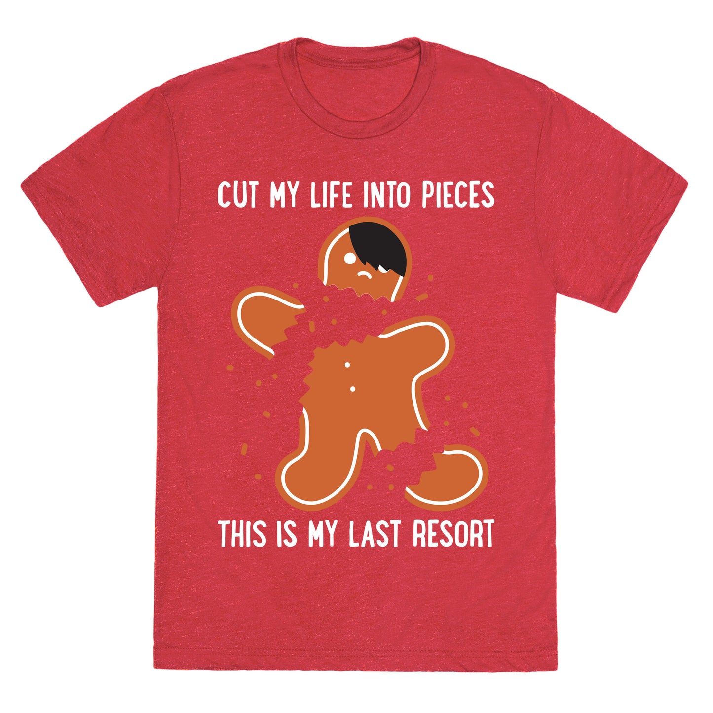 Cut My Life Into Pieces Gingerbread Unisex Triblend Tee