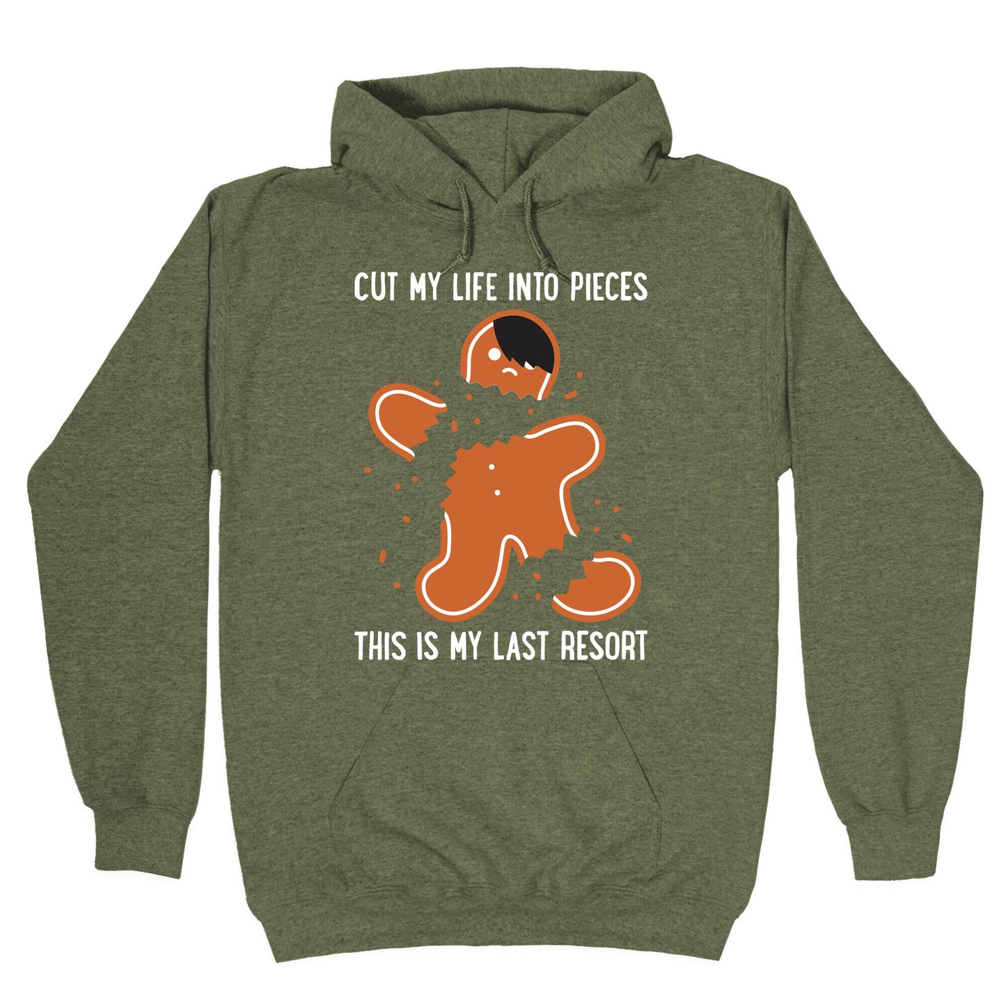 Cut My Life Into Pieces Gingerbread Hoodie