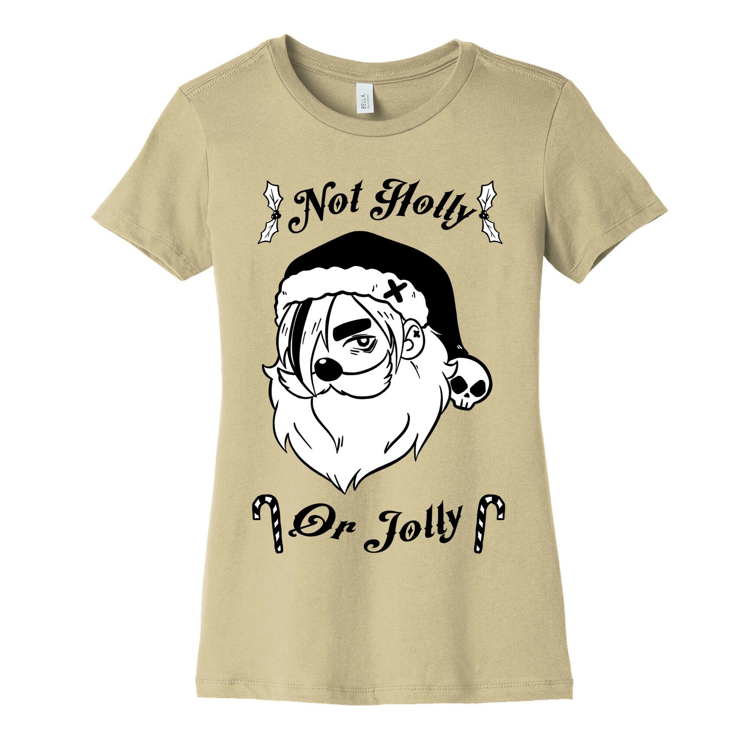 Not Holly Or Jolly Women's Cotton Tee