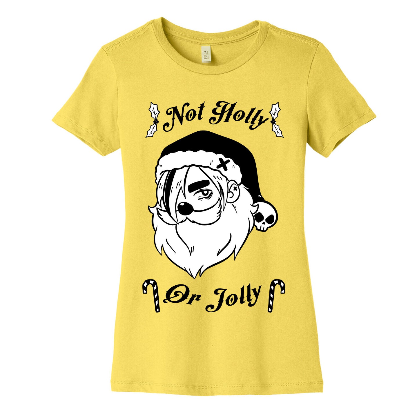 Not Holly Or Jolly Women's Cotton Tee