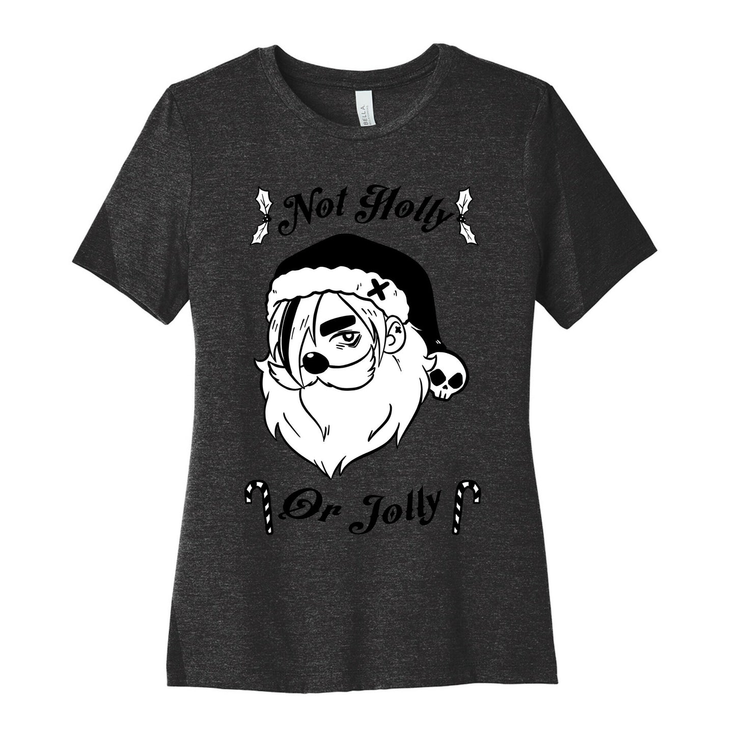 Not Holly Or Jolly Women's Cotton Tee