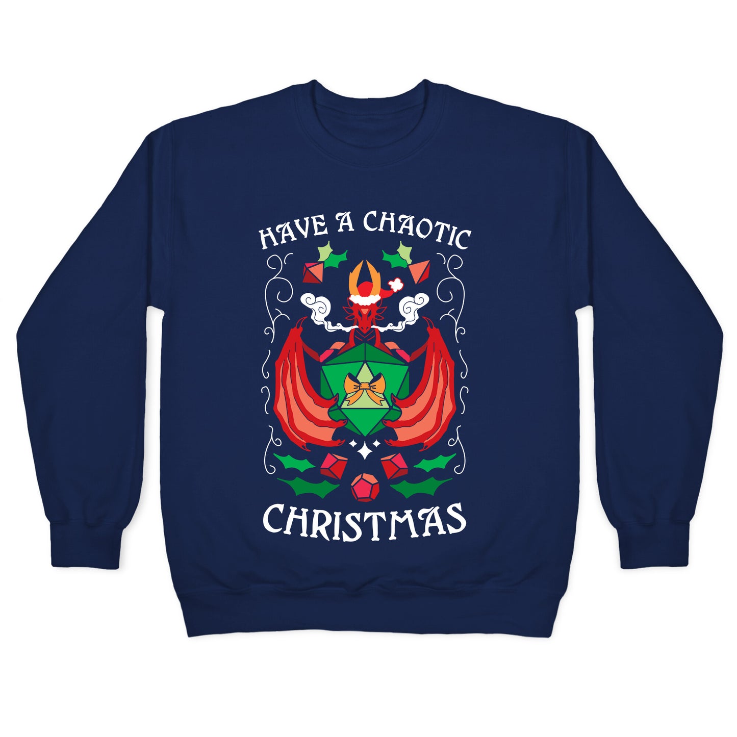Have A Chaotic Christmas Crewneck Sweatshirt
