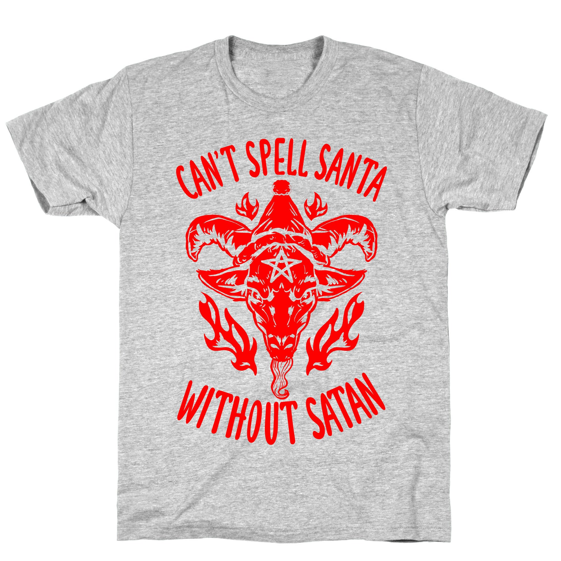Can't Spell Santa Without Satan T-Shirt