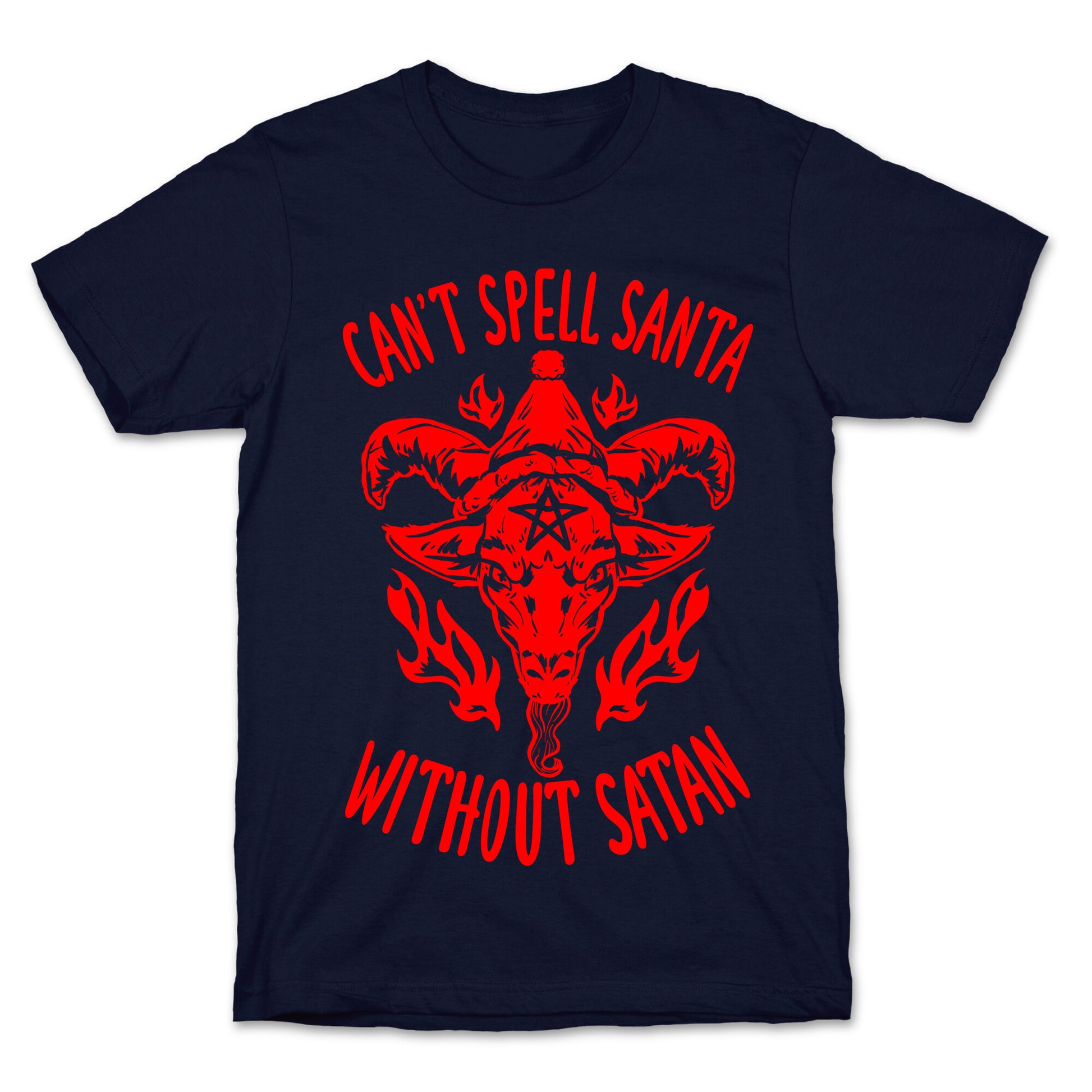Can't Spell Santa Without Satan T-Shirt